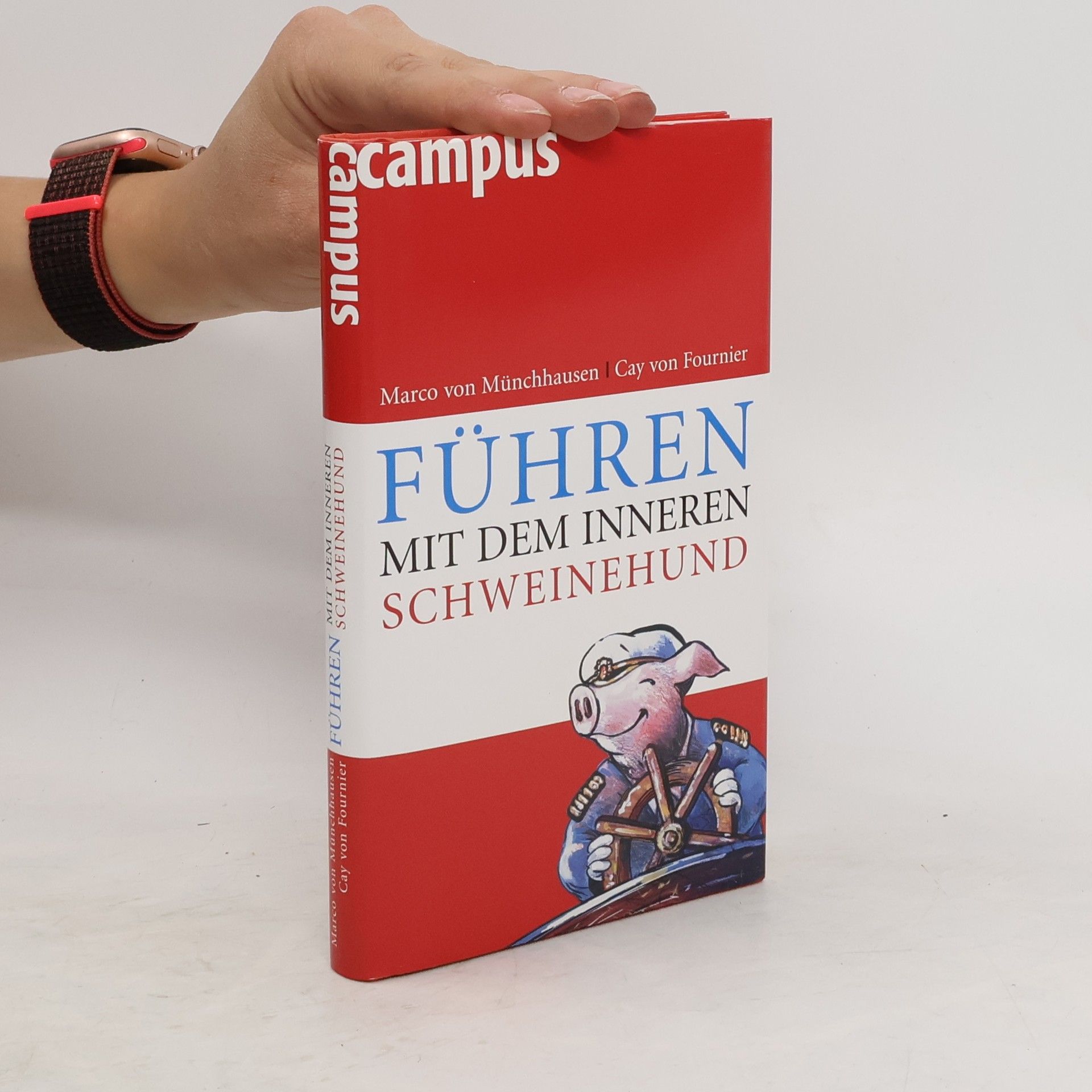 Marco von Münchhausen Führen mit dem inneren Schweinehund
