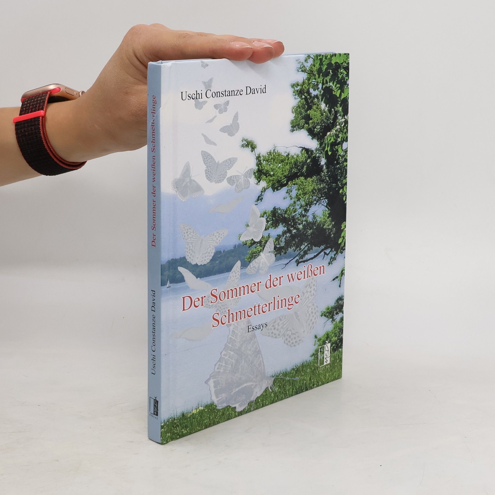 Uschi Constanze David Der Sommer der weißen Schmetterlinge