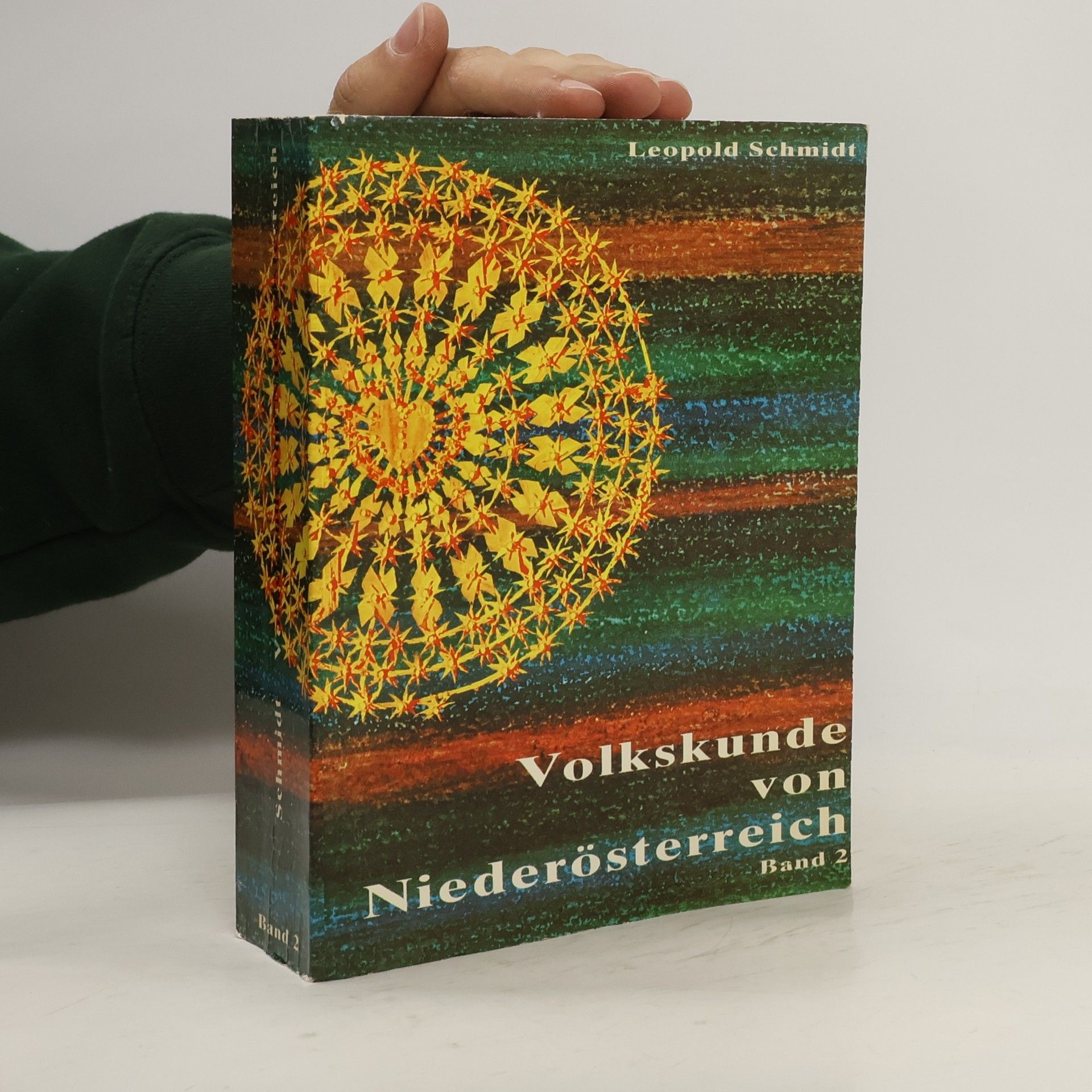 Leopold Schmidt Volkskunde von Niederösterreich Band 2