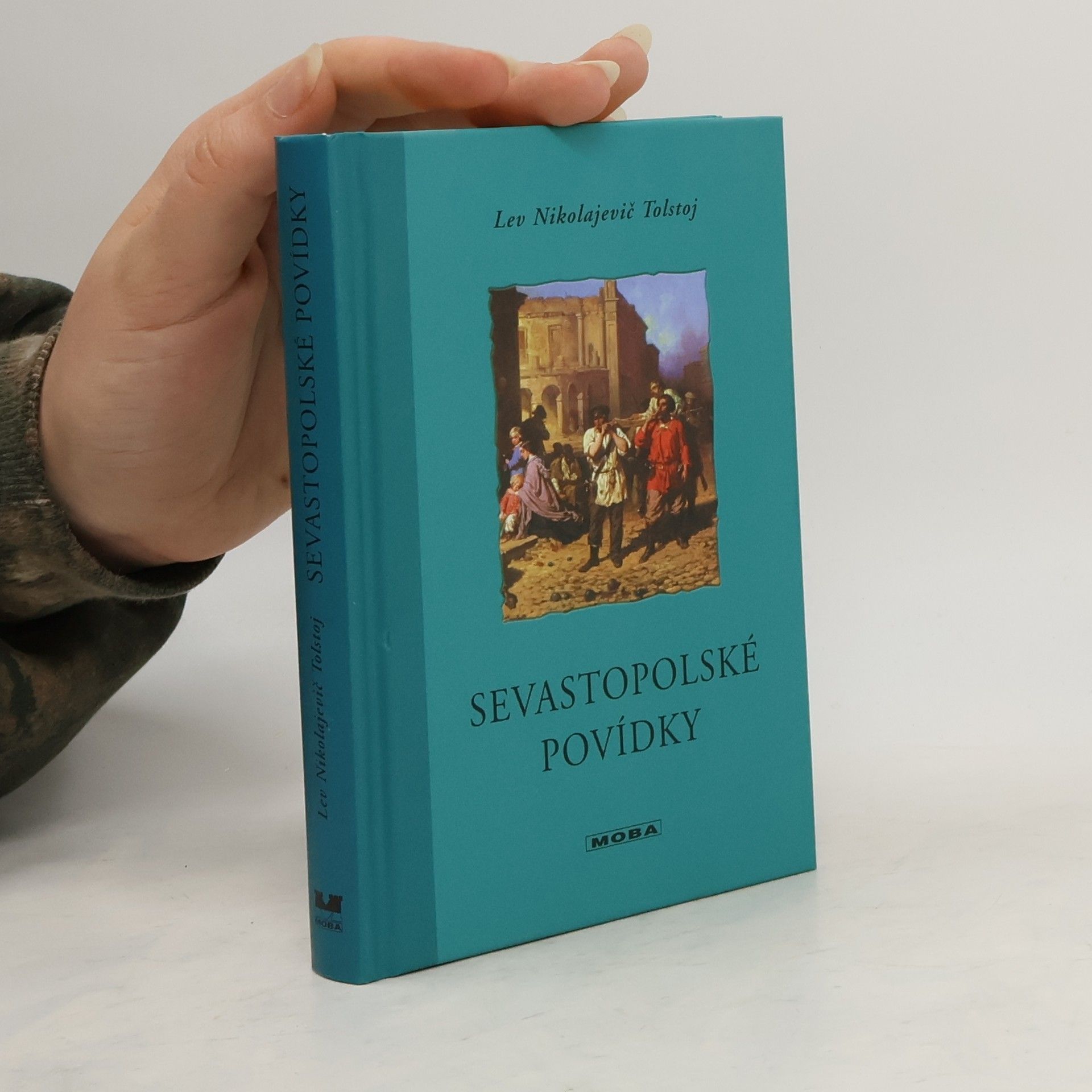Lev Nikolajevič Tolstoj Sevastopolské povídky