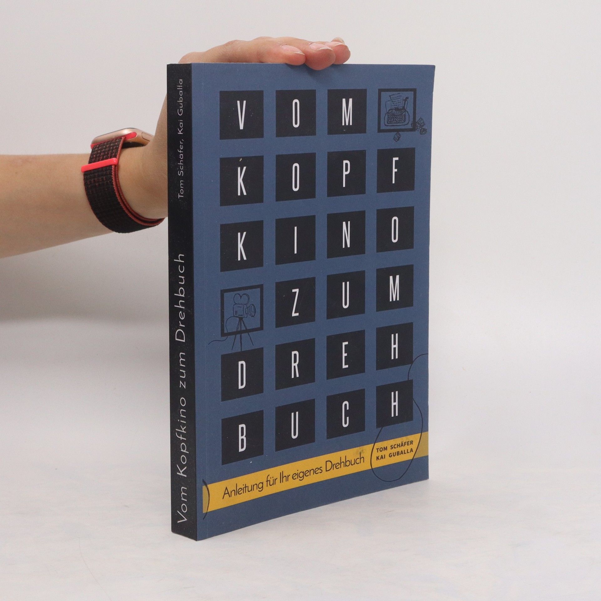 Tom Schäfer Vom Kopfkino Zum Drehbuch