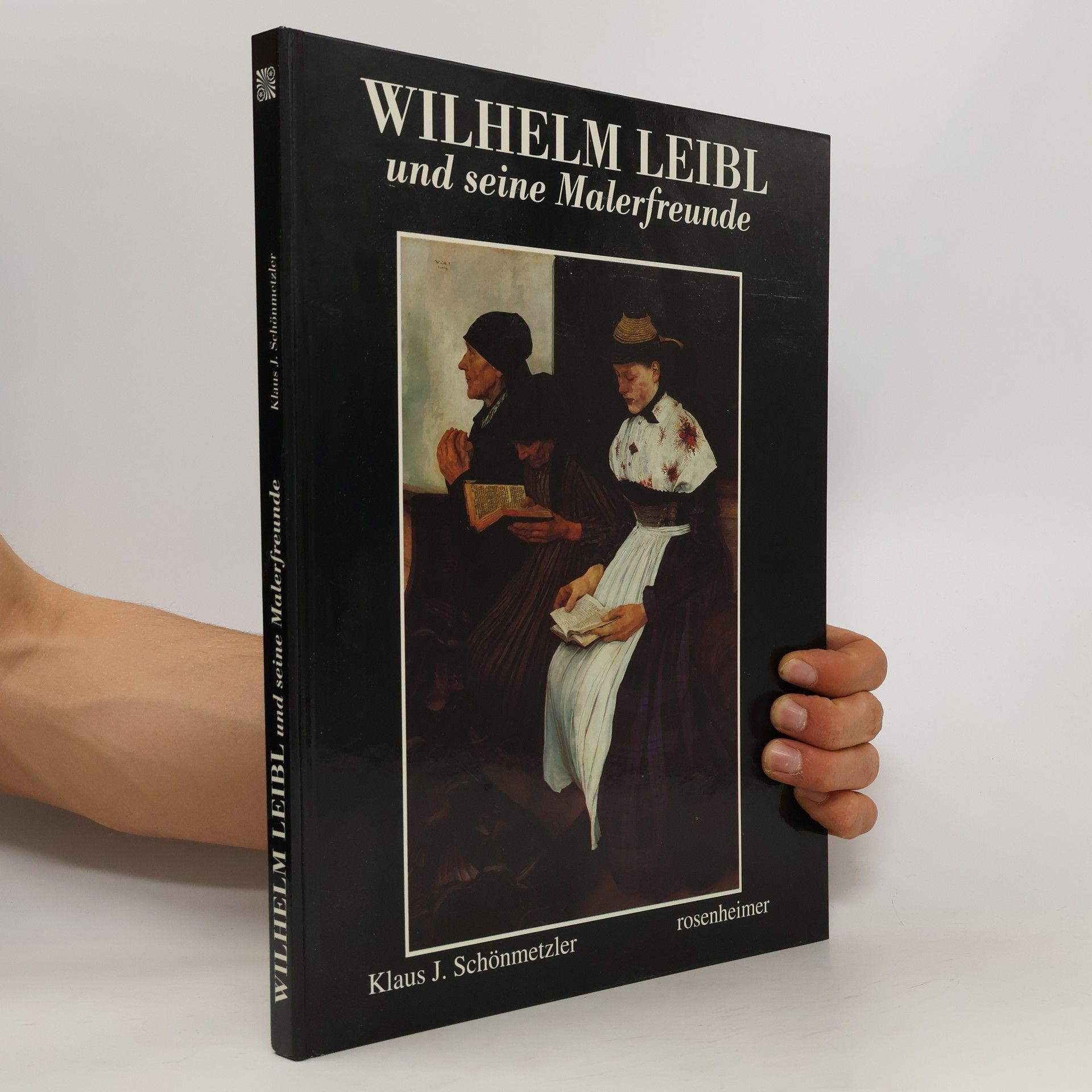 Wilhelm Leibl Wilhelm Leibl und seine Malerfreunde