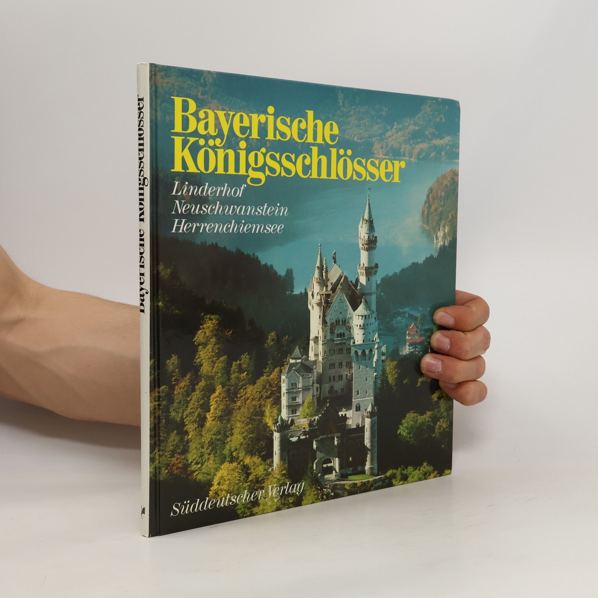 Kurt Furtner Bayerische Königsschlösser