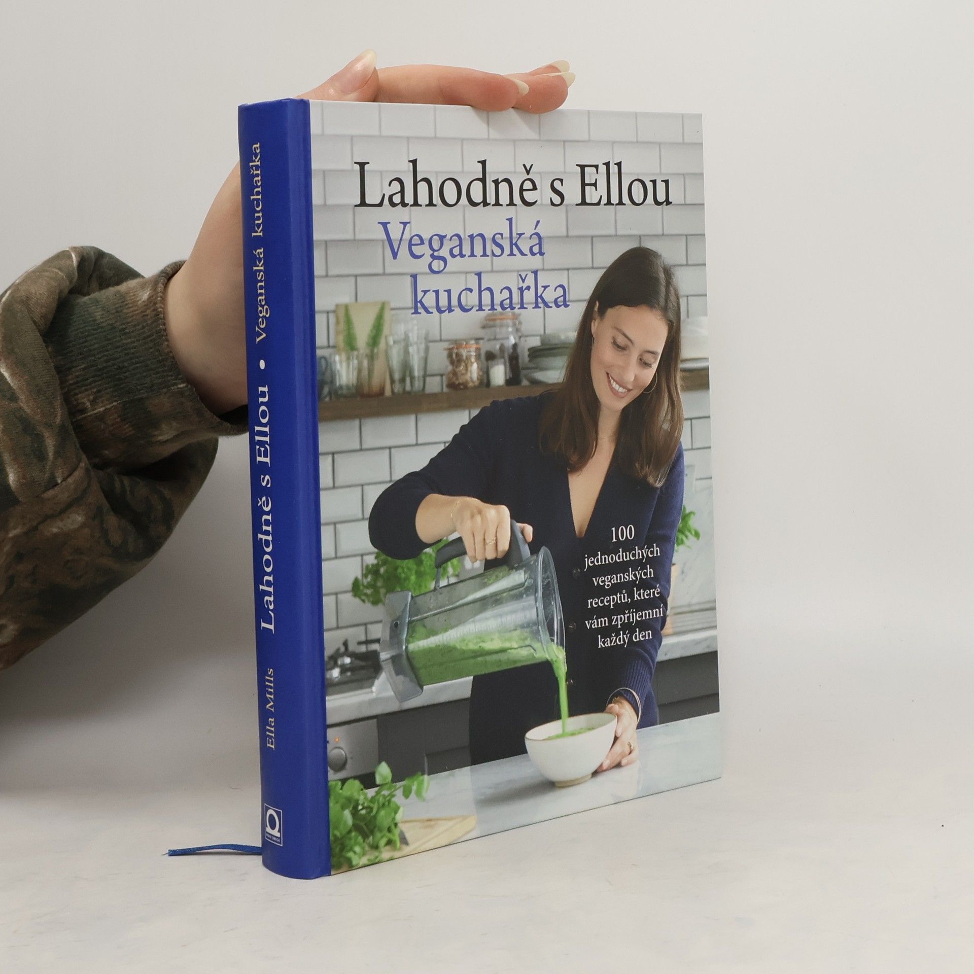 Ella Woodward Lahodně s Ellou. Veganská kuchařka
