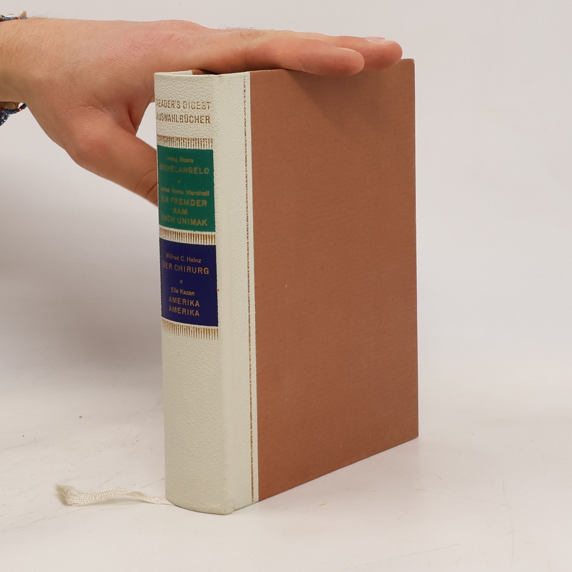 Irving Stone Reader's Digest Auswahlbücher. Michelangelo. Ein Fremder kam nach Unimak. Der Chirurg. Amerika Amerika