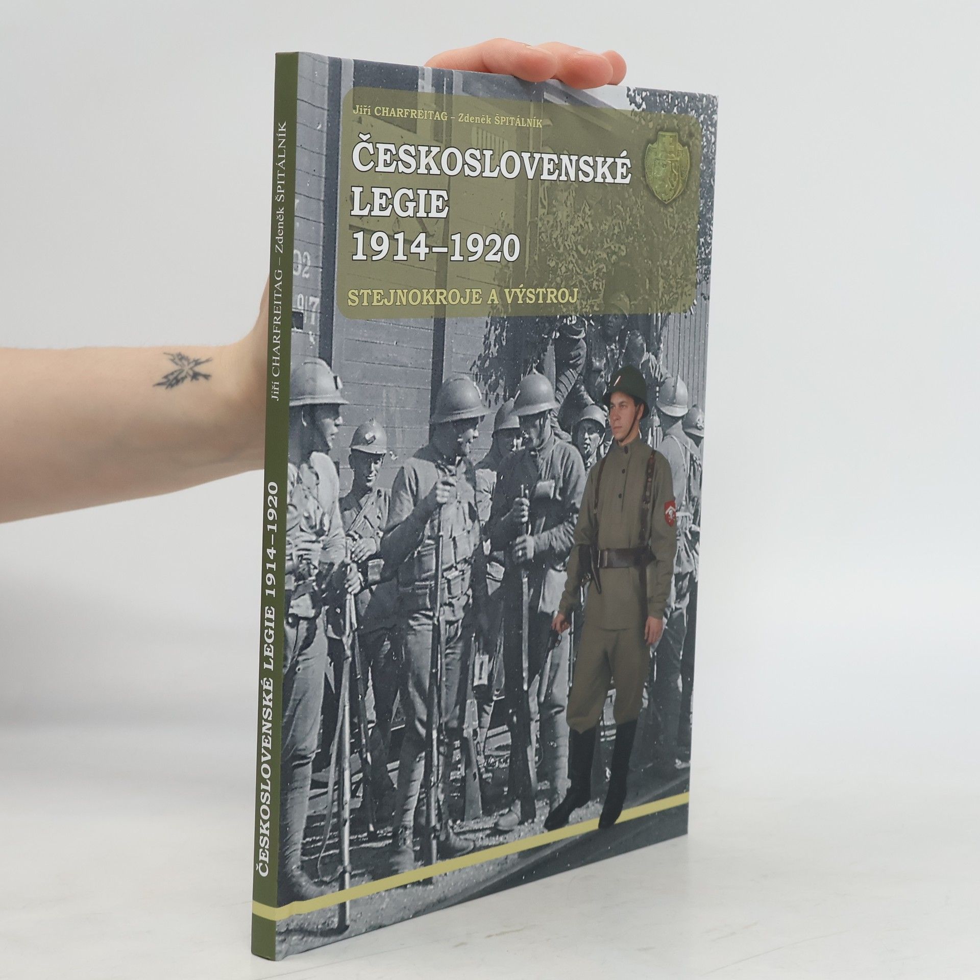Jiří Charfreitag Československé legie 1914-1920 - stejnokroje a výstroj