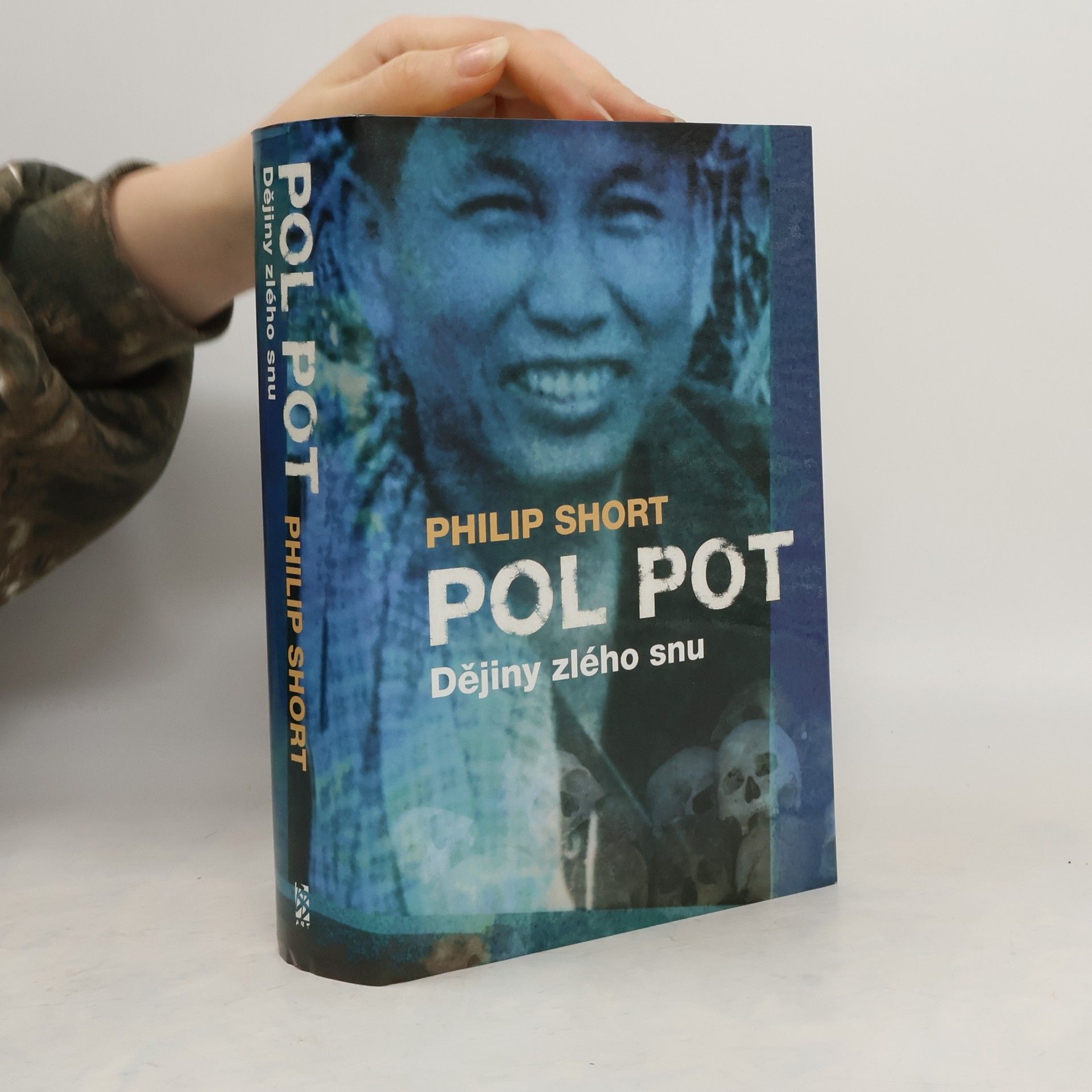 Philip Short Pol Pot: Dějiny zlého snu