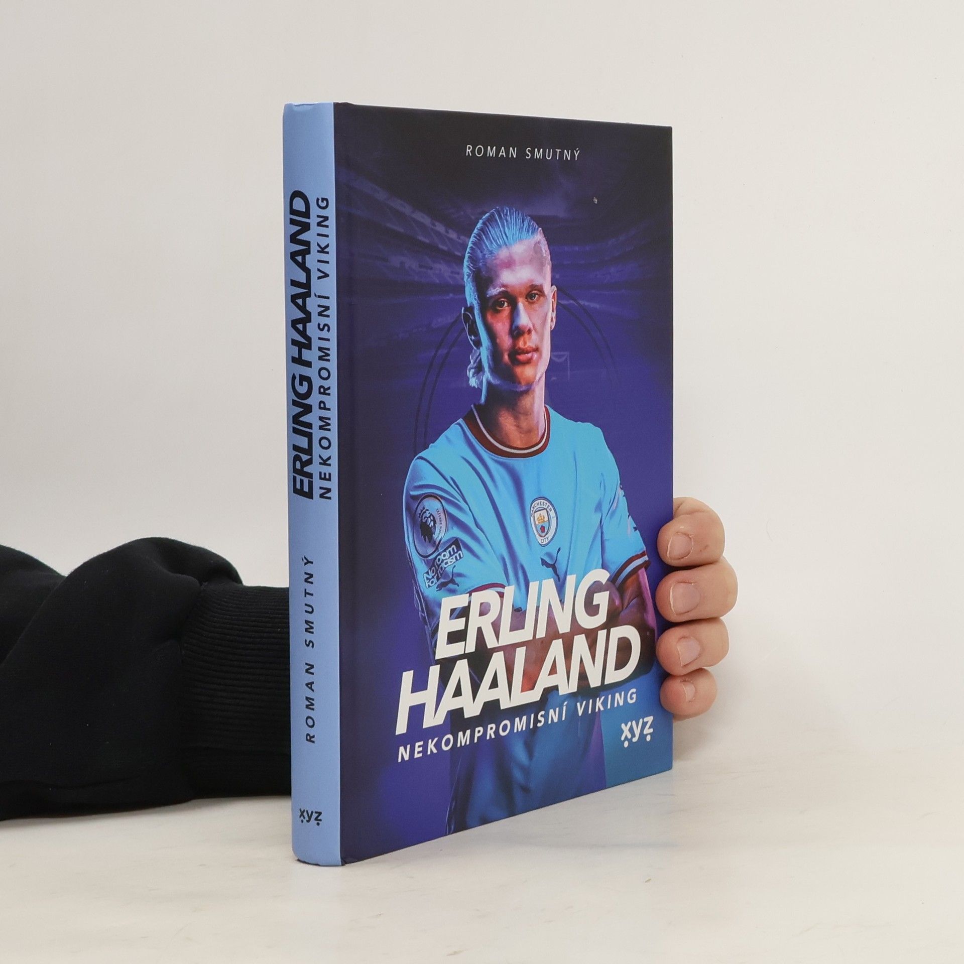 Roman Smutný Erling Haaland: nekompromisní Viking