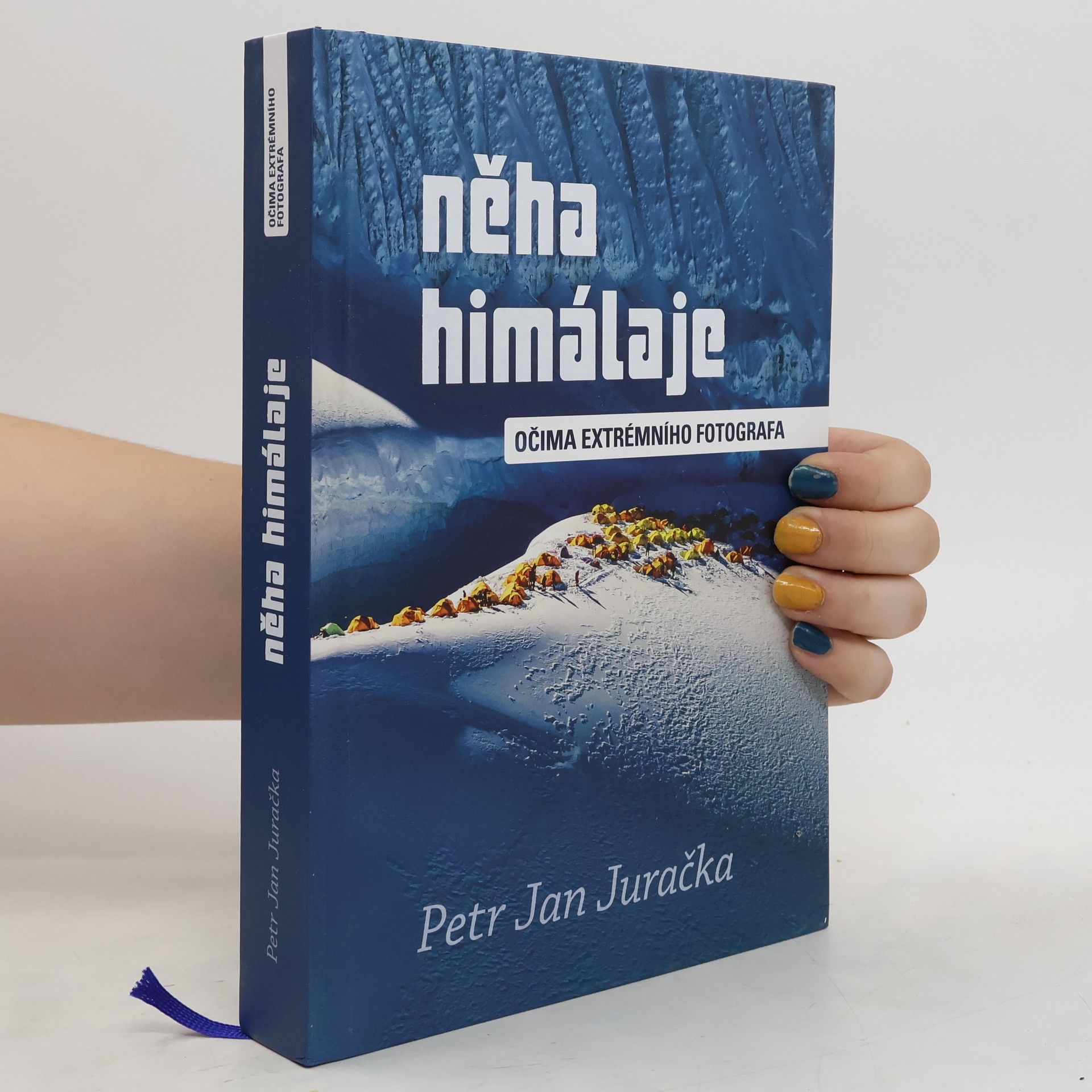 Petr Jan Juračka Něha Himálaje : očima extrémního fotografa