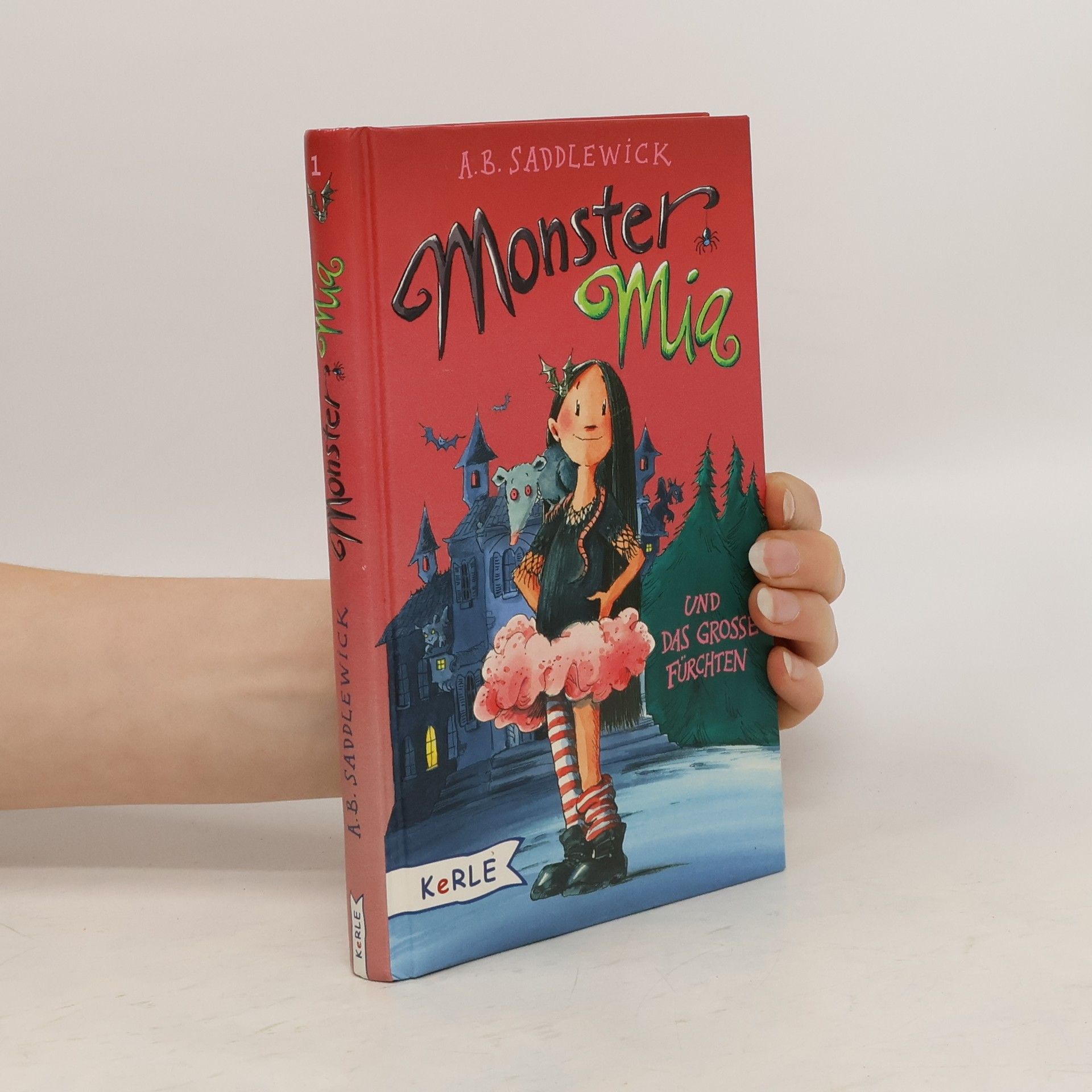 A. B. Saddlewick Monster Mia und das große Fürchten