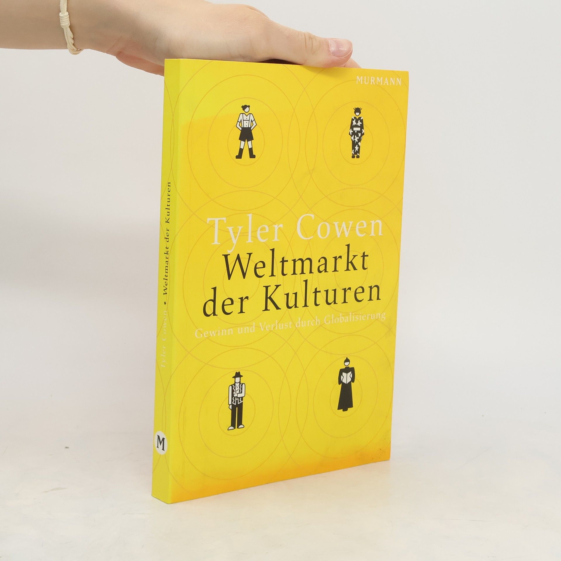 Tyler Cowen Weltmarkt der Kulturen