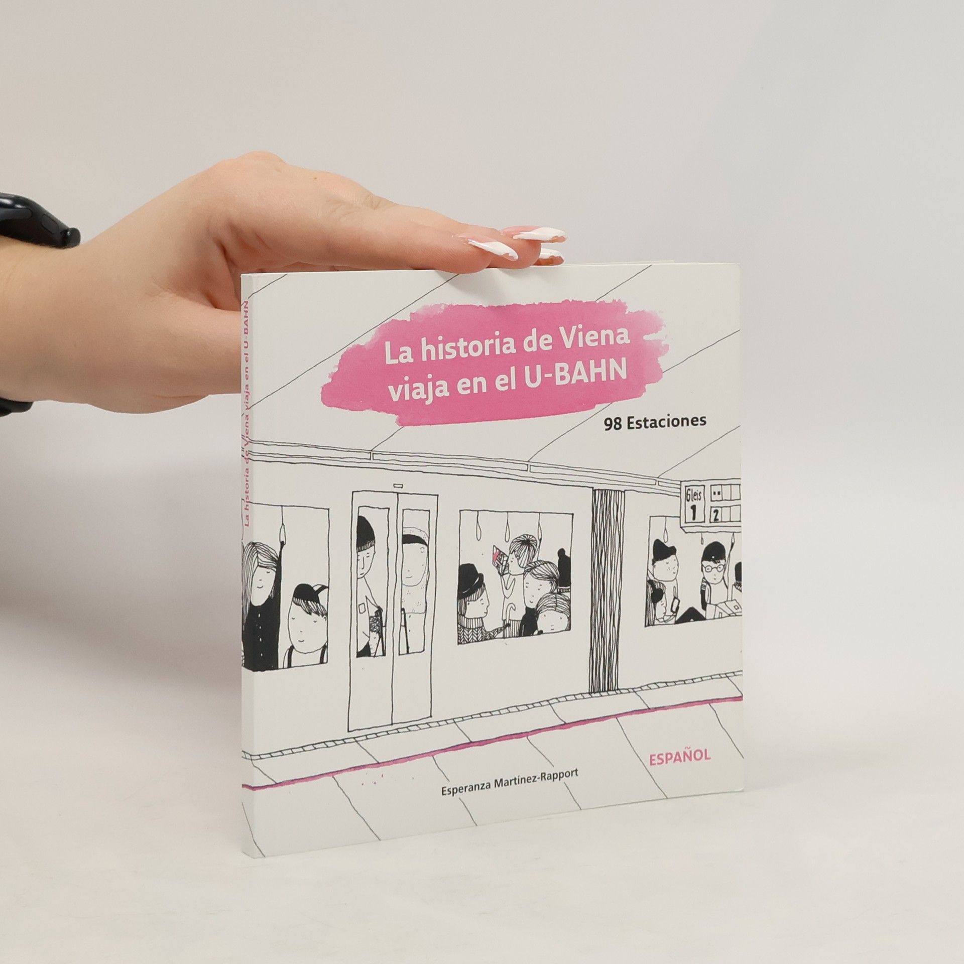 Esperanza Martínez Rapport La historia de Viena viaja el U BAHN