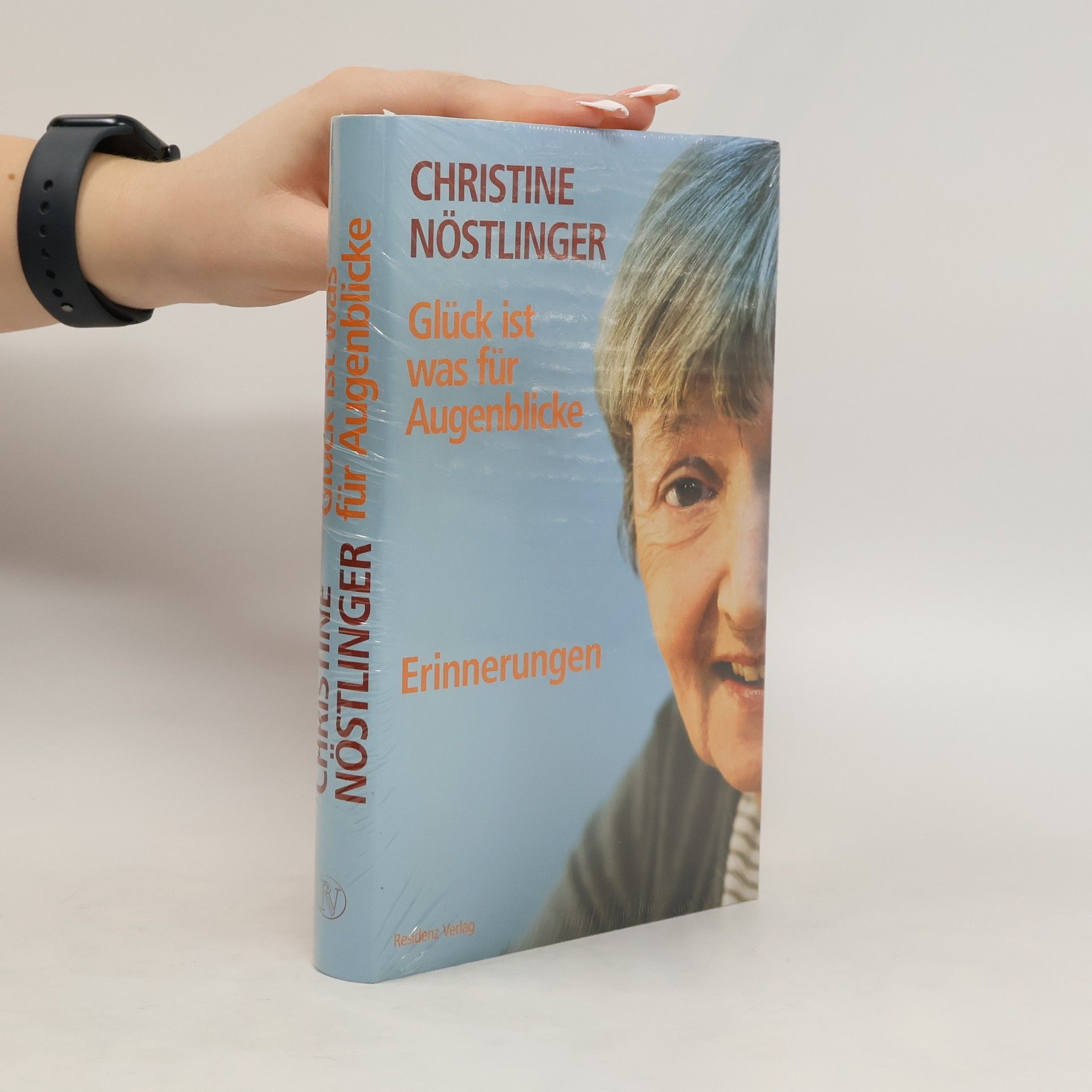 Christine Nöstlinger Glück ist was für Augenblicke