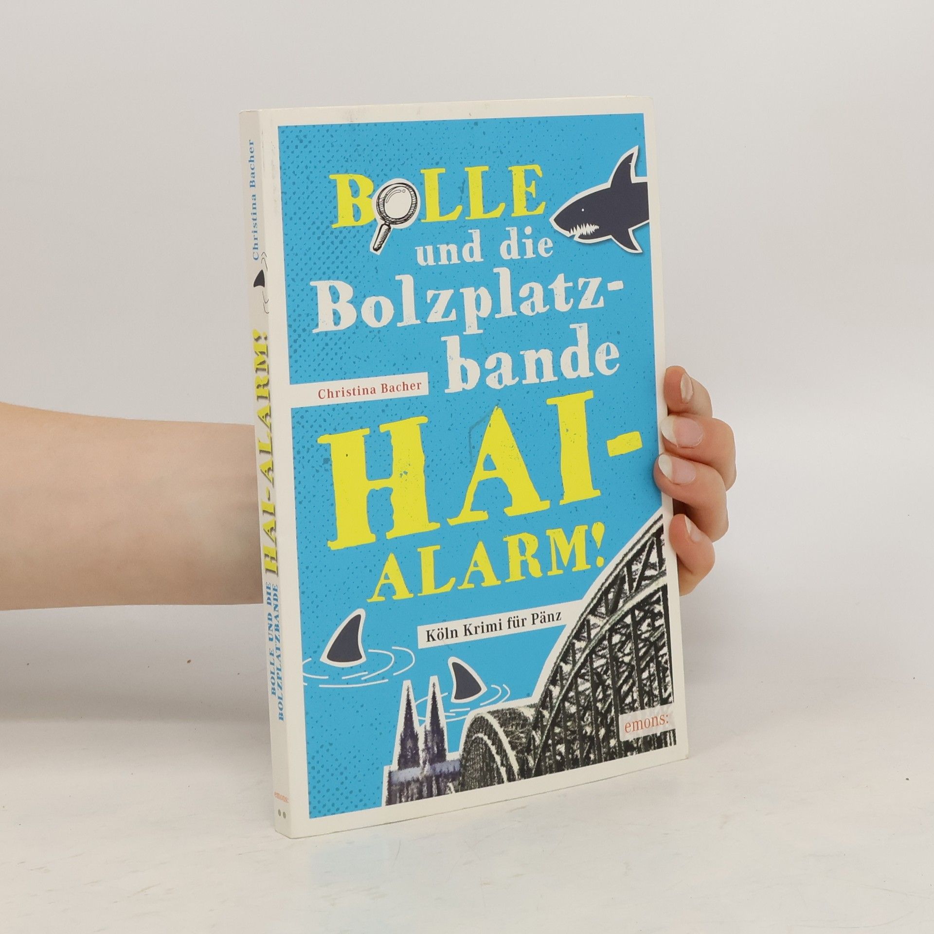Christina Bacher Bolle und die Bolzplatzbande - Hai-Alarm