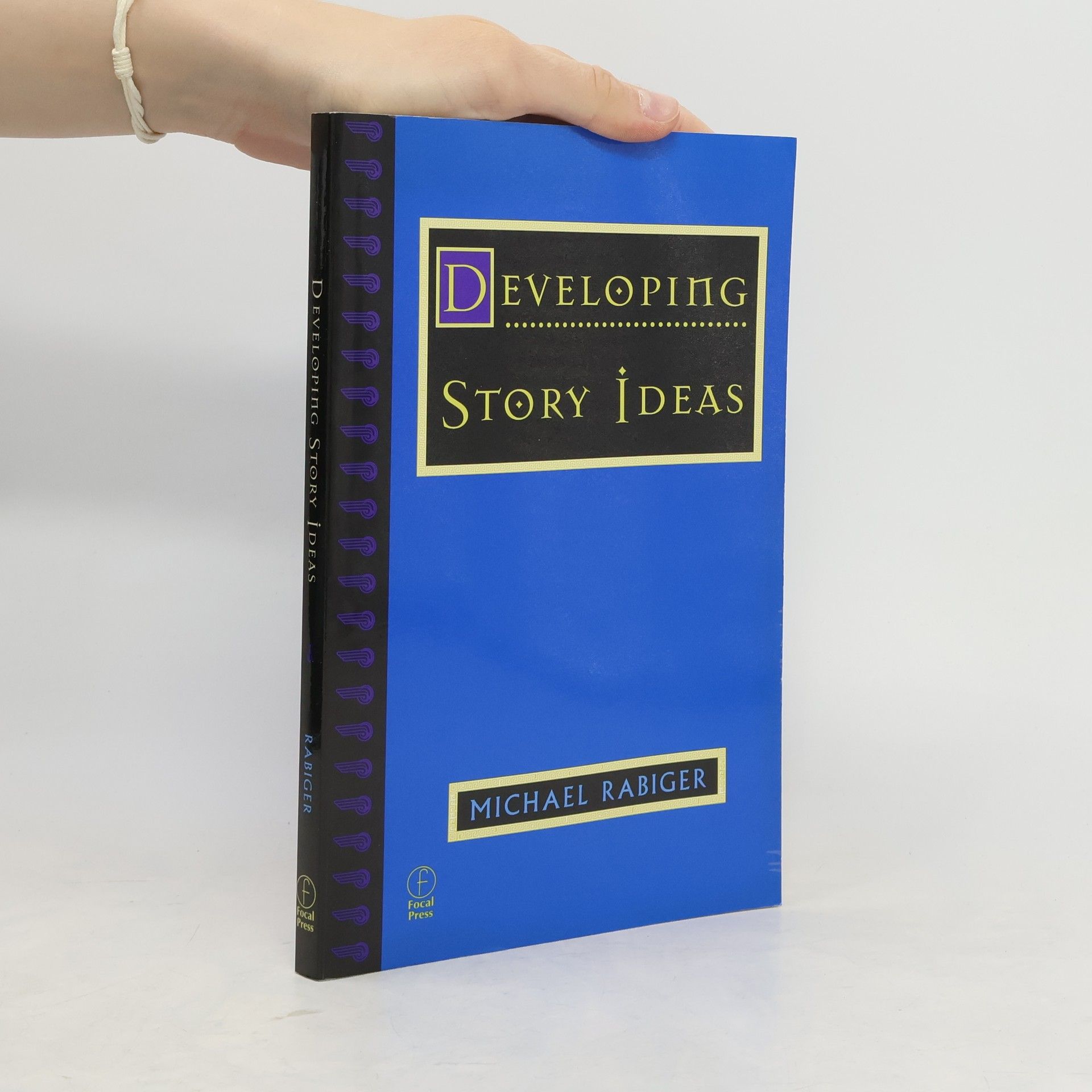Michael Rabiger Developing Story Ideas