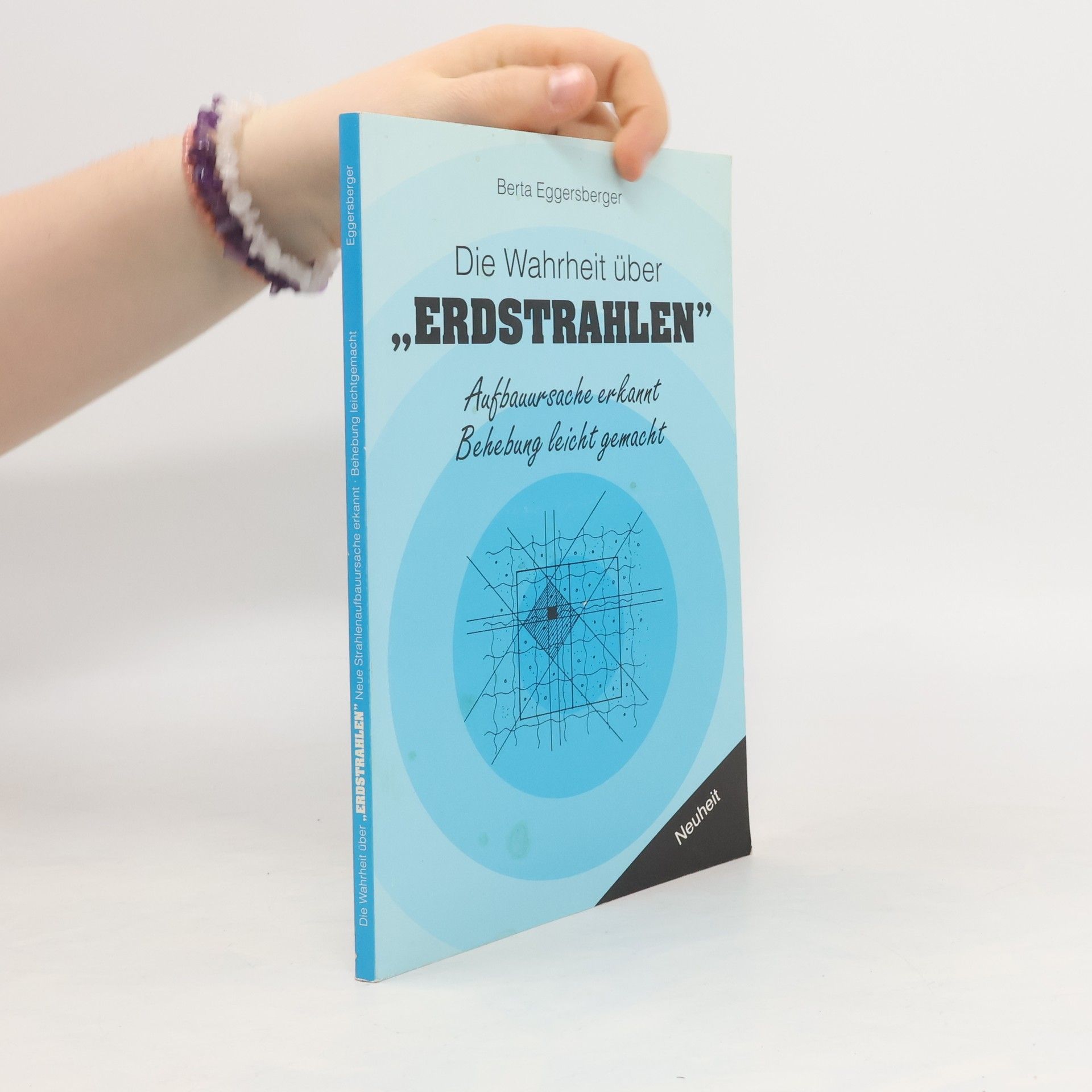 Auteurscollectief Die Wahrheit über "Erdstrahlen"