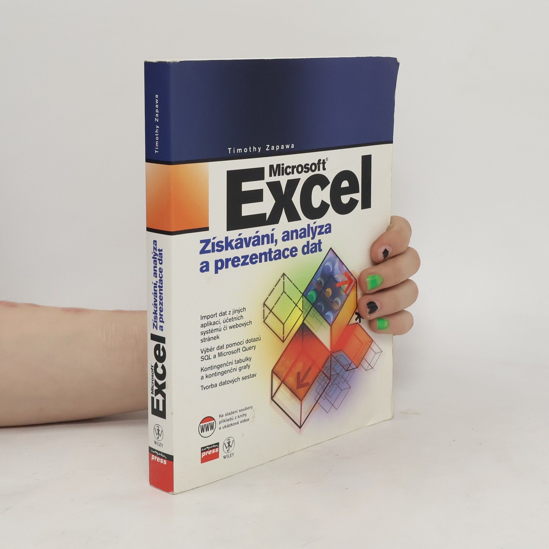 Timothy Zapawa Microsoft Excel, Získávání, analýza a prezentace dat