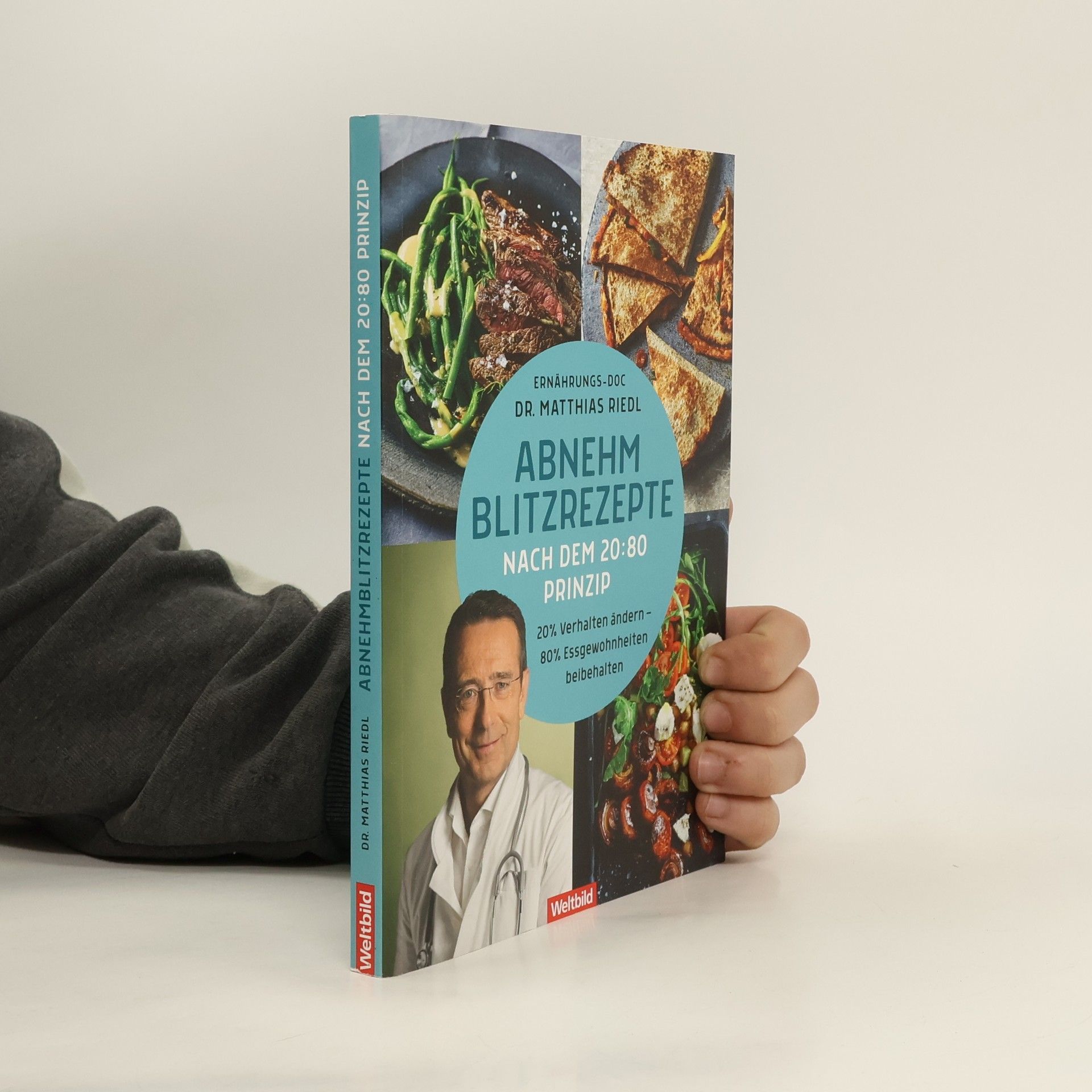Matthias Riedl Abnehm-Blitzrezepte nach dem 20:80 Prinzip