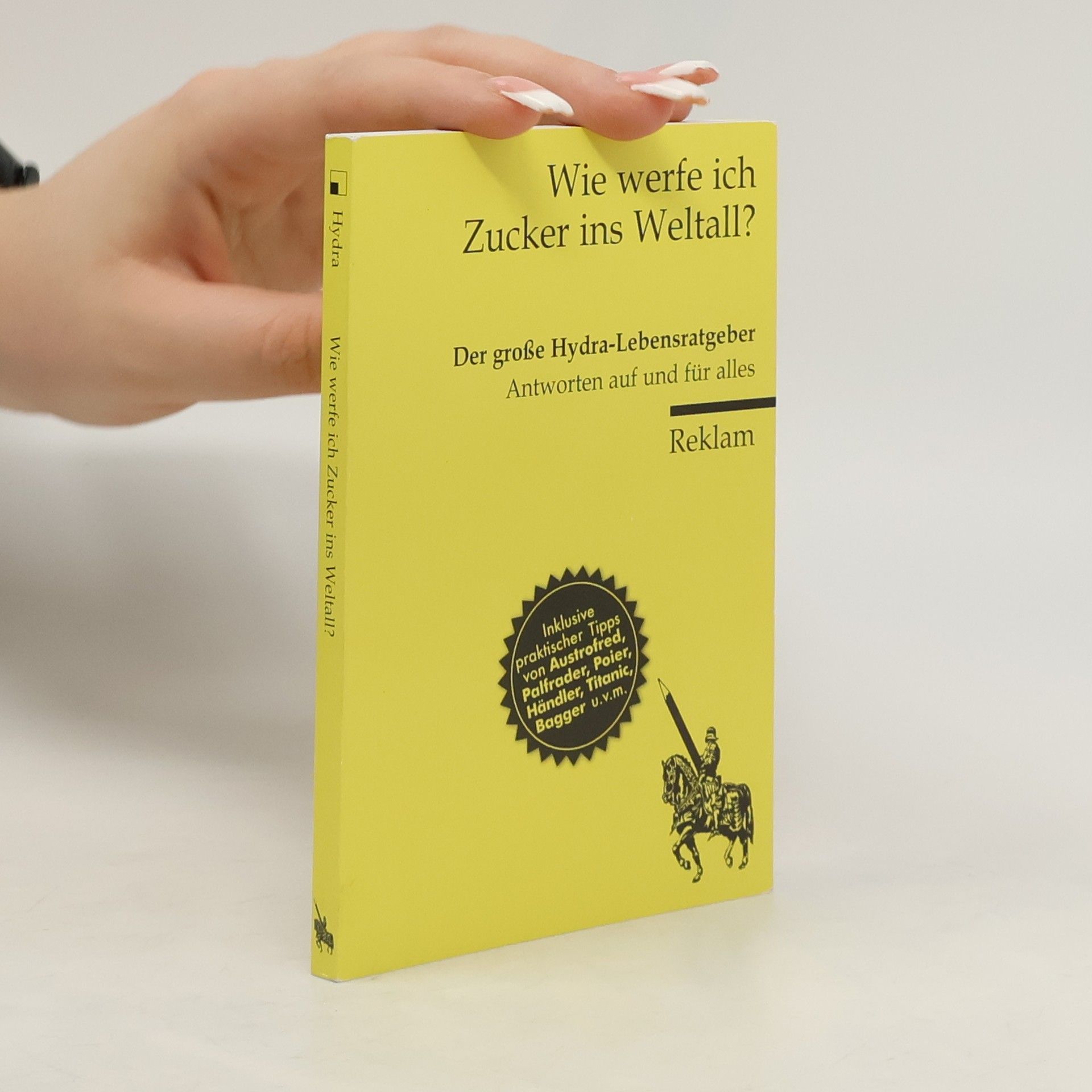Karin Berger Wie werfe ich Zucker ins Weltall?