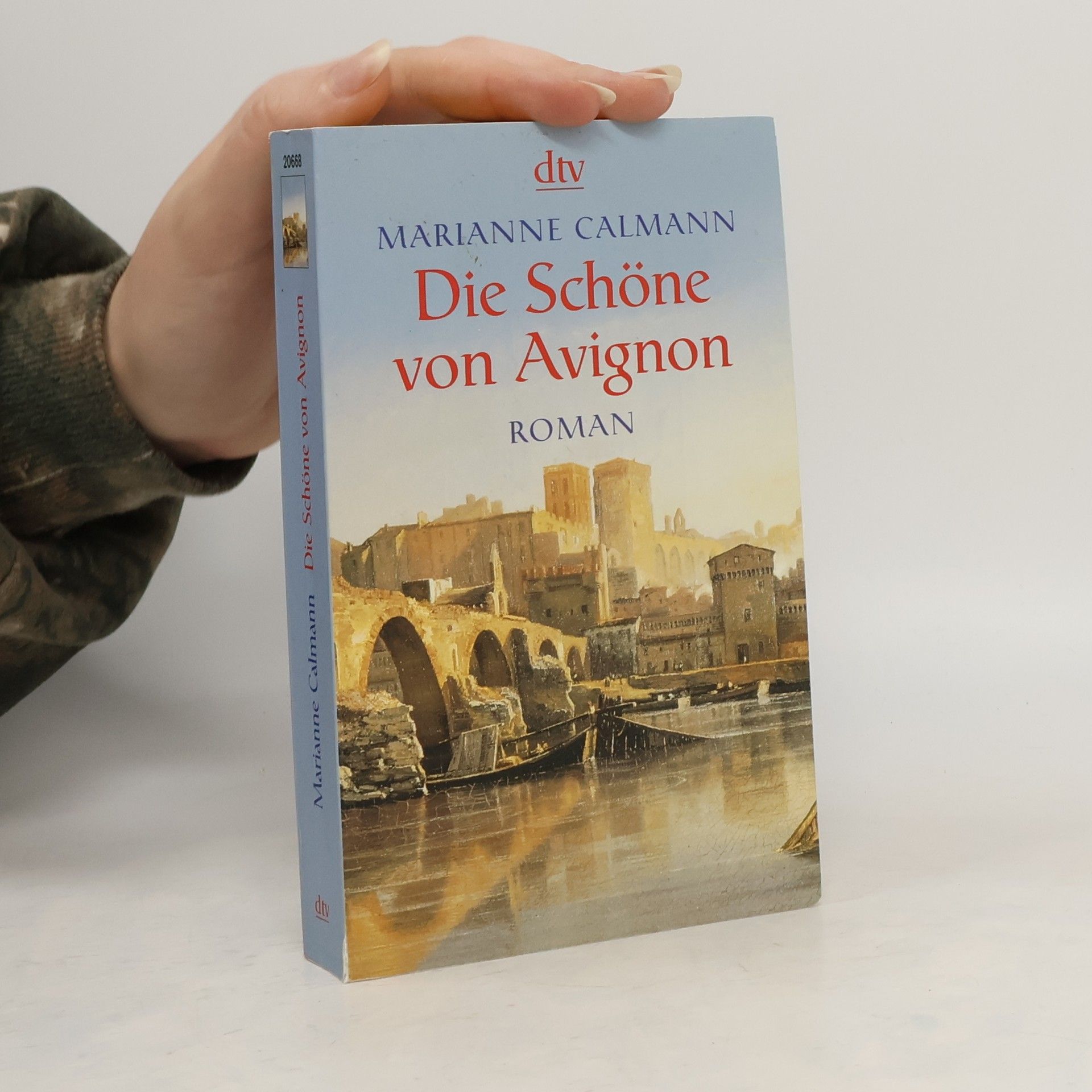 Marianne Calmann Die Schöne von Avignon