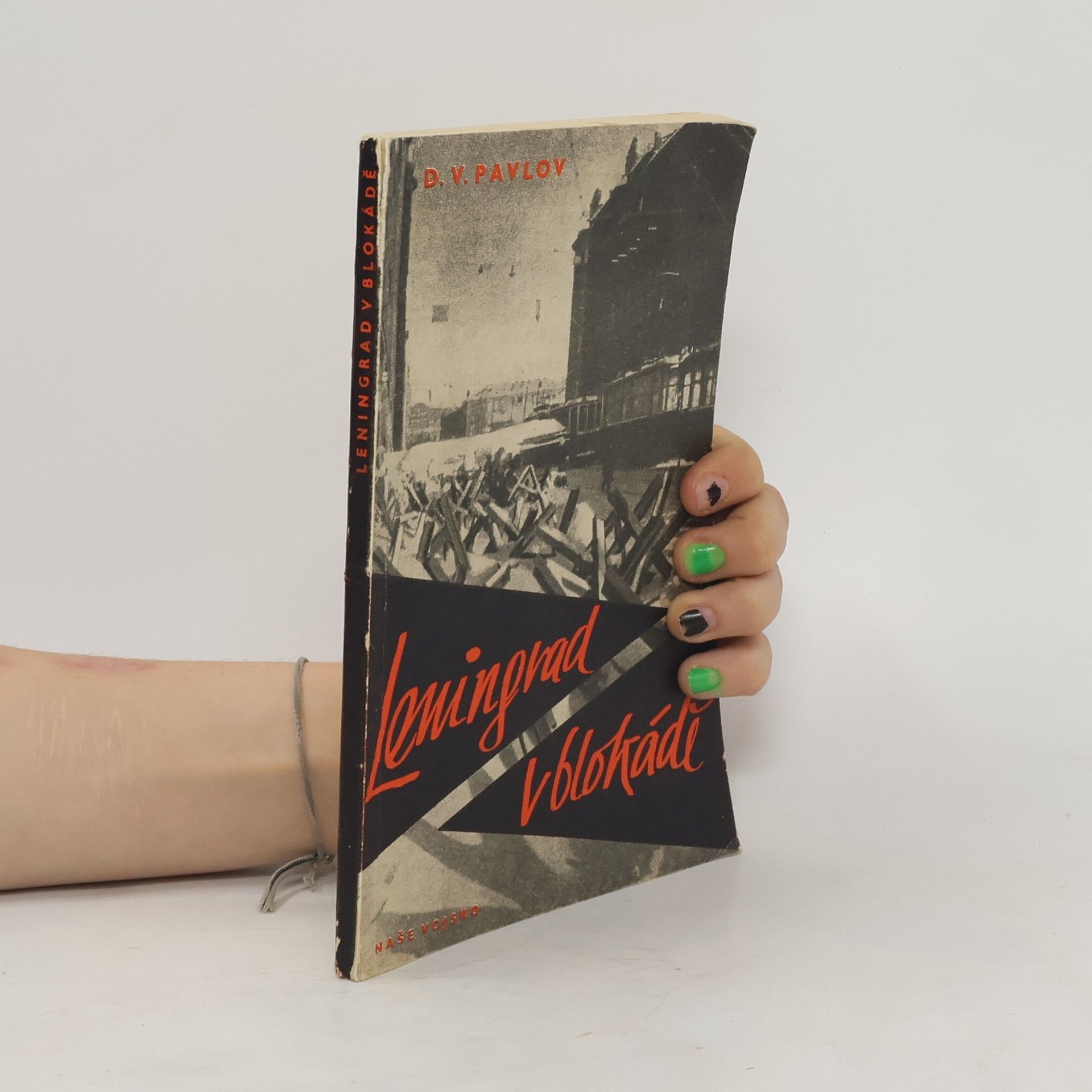 Vladislav D. Pavlovic Leningrad v blokádě