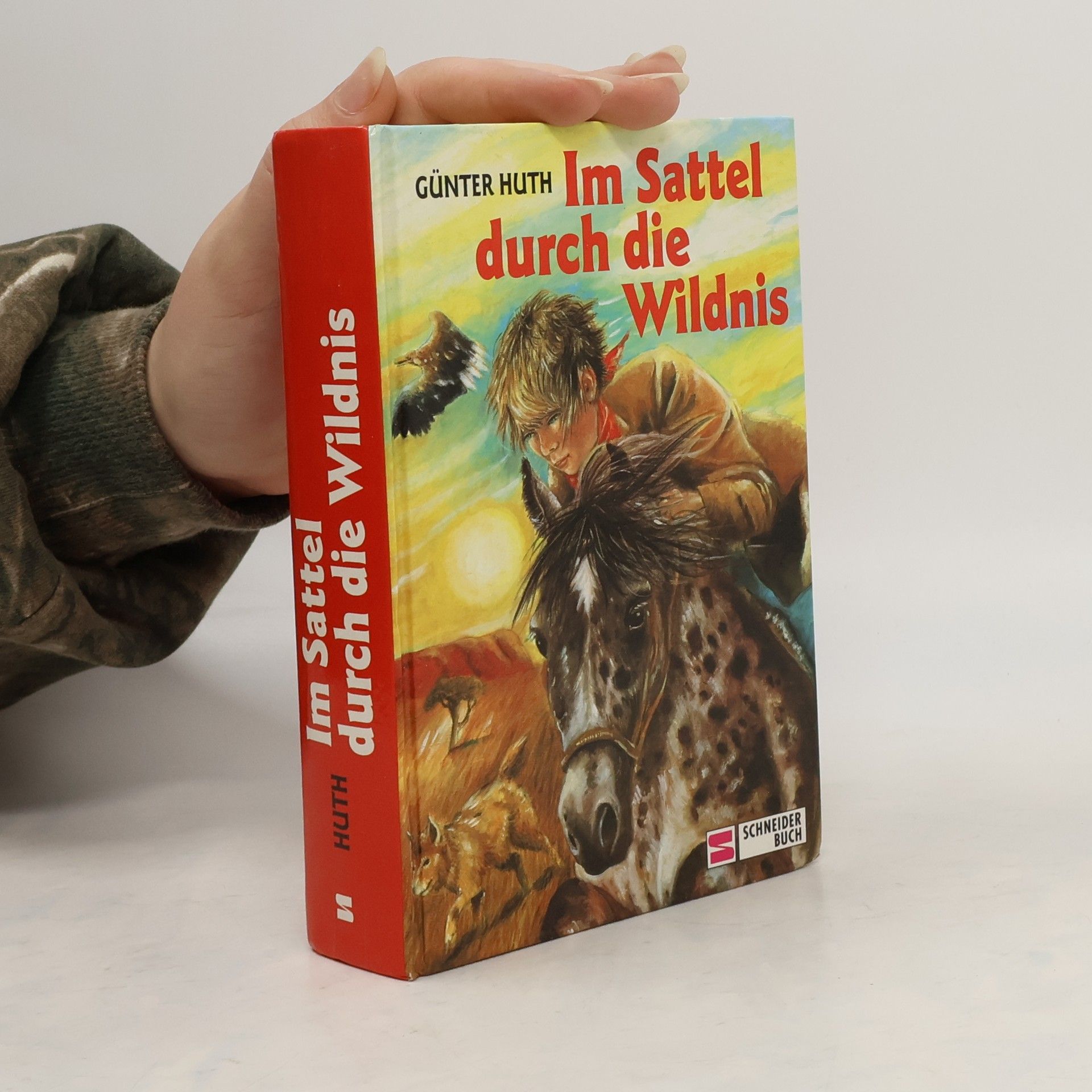 Günter Huth Im Sattel durch die Wildnis