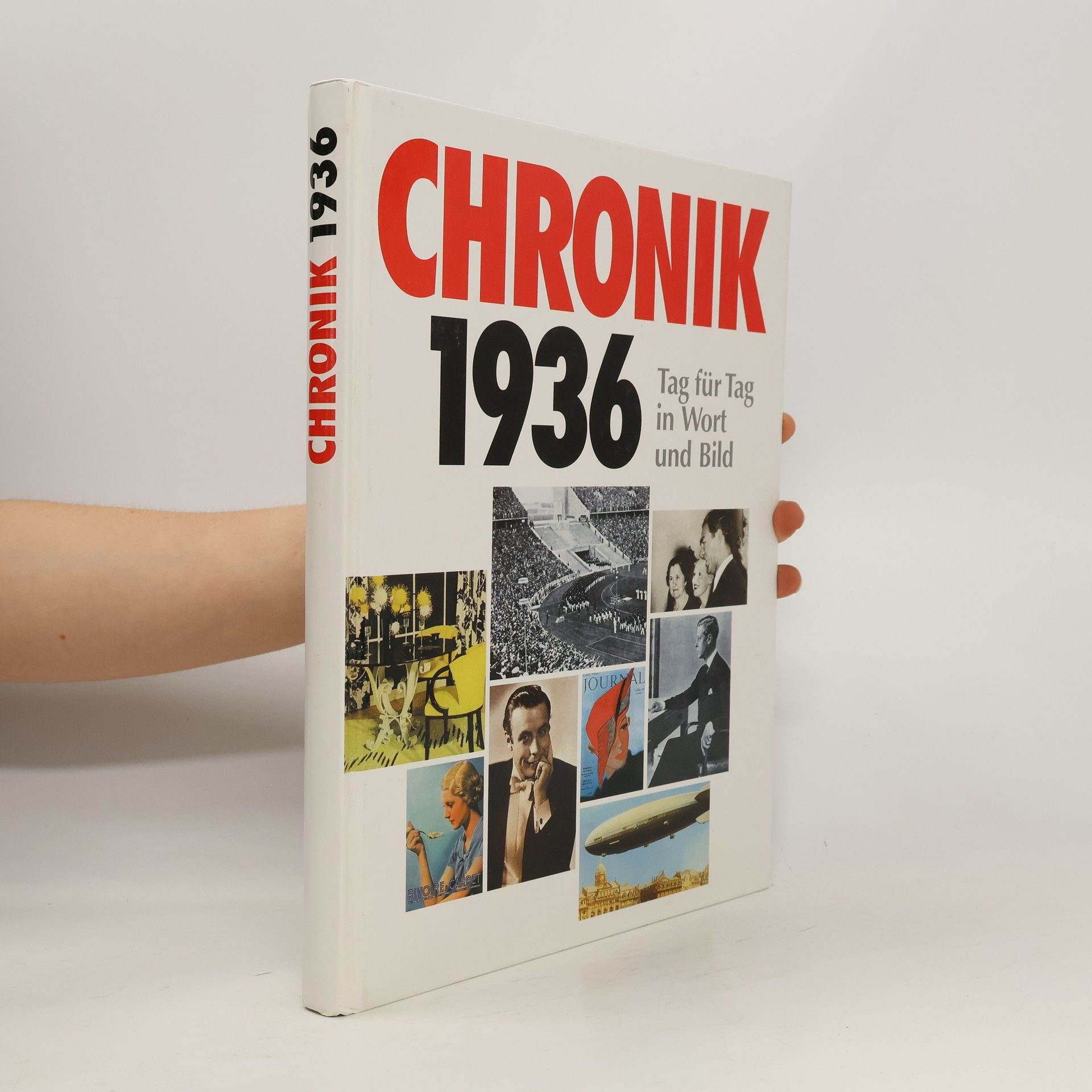 Autorenkollektiv Chronik 1936. Tag für Tag in Wort und Bild