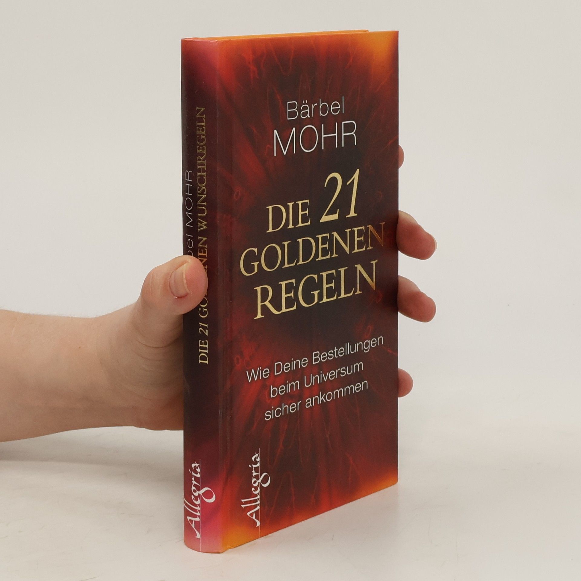 Bärbel Mohr Die 21 goldenen Regeln