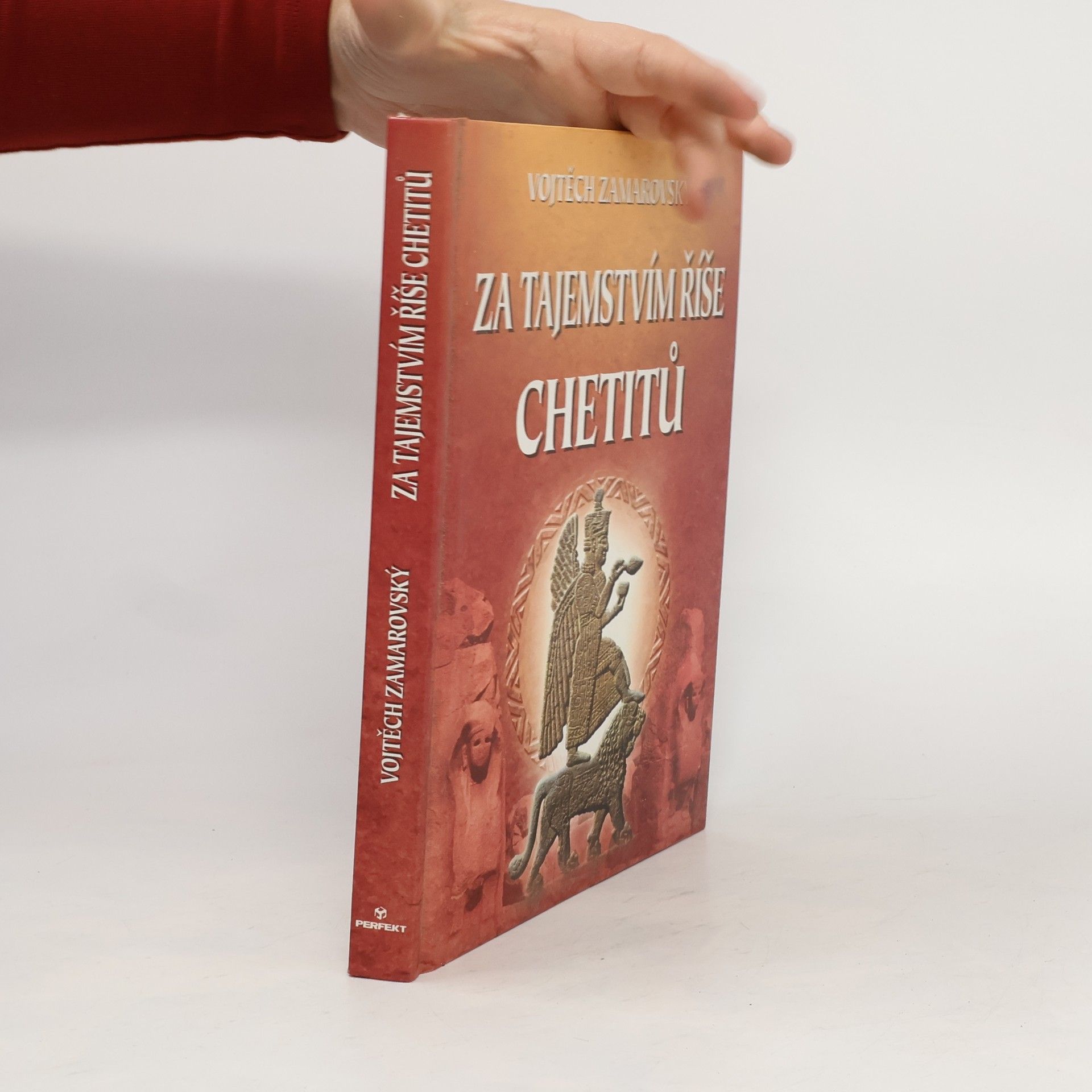 Vojtech Zamarovský Za tajemstvím říše Chetitů