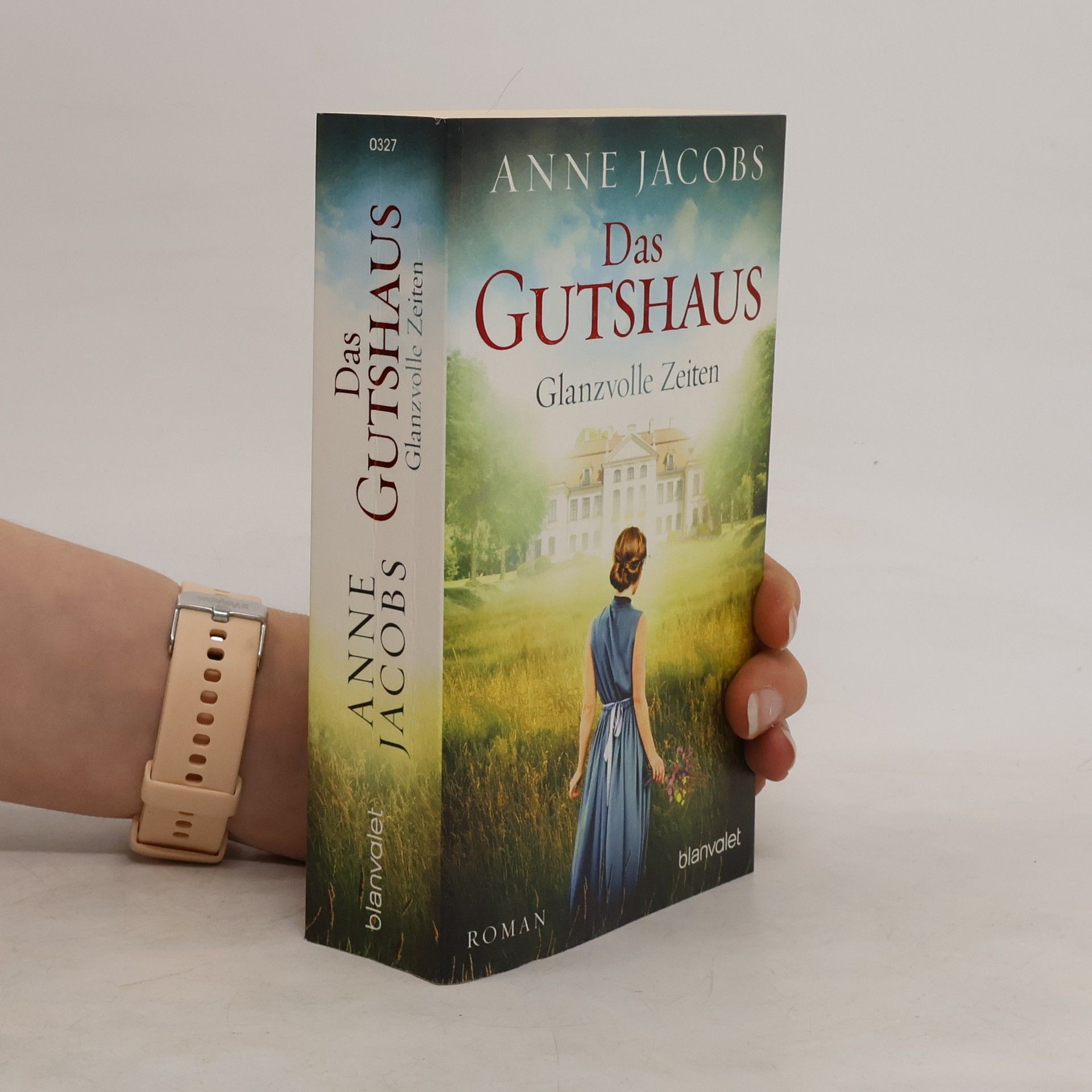 Anne Jacobs Das Gutshaus - Glanzvolle Zeiten