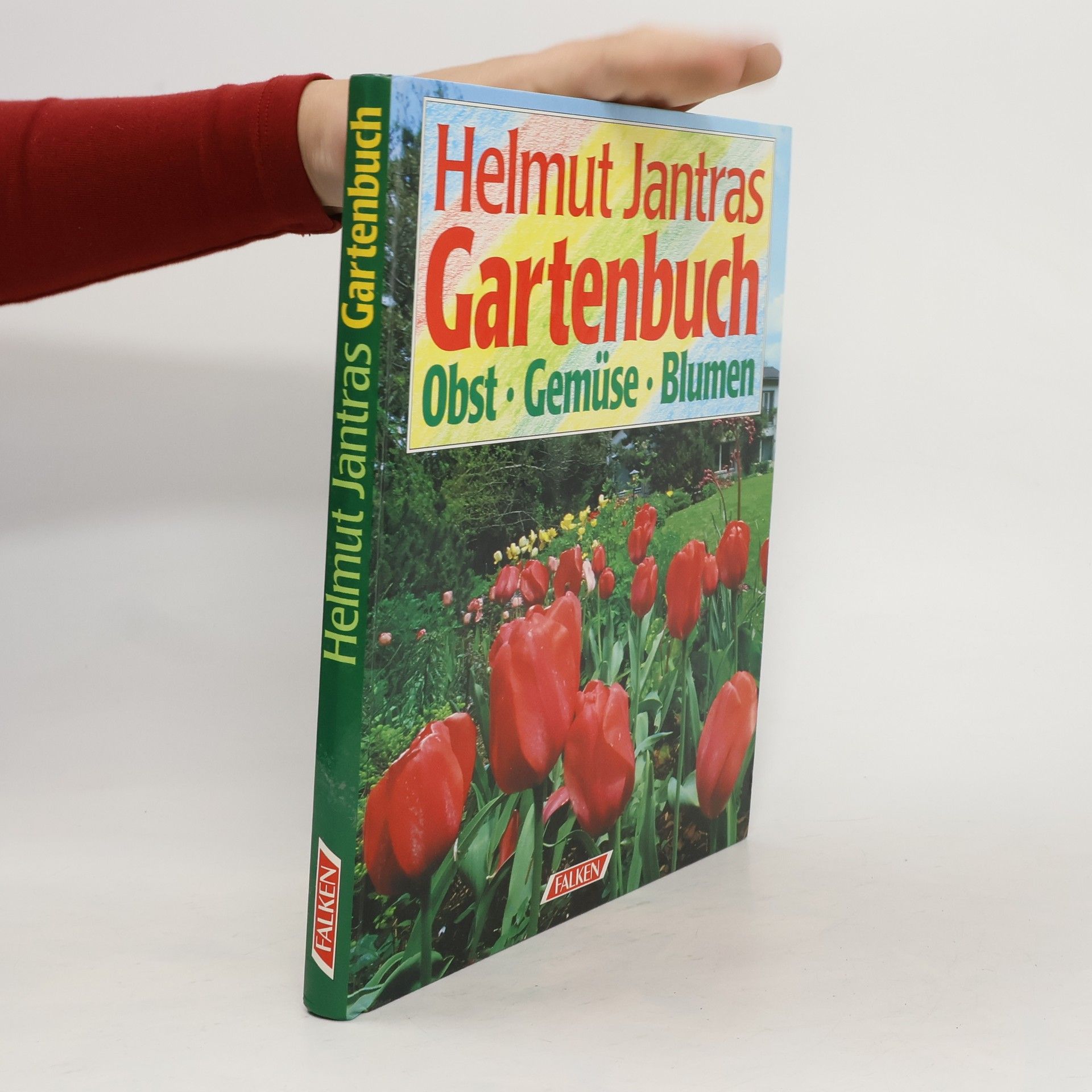 Helmut Jantra Helmut Jantras Gartenbuch