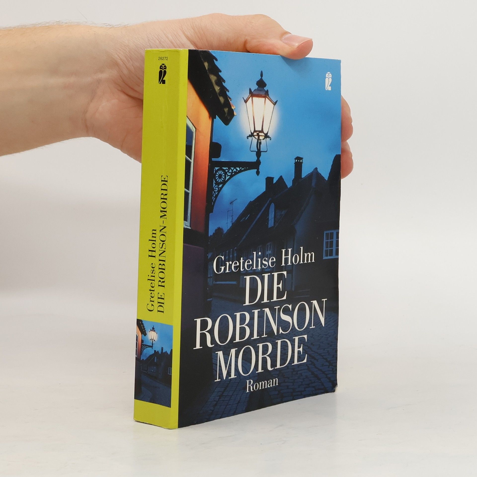 Gretelise Holm Die Robinson-Morde. Roman