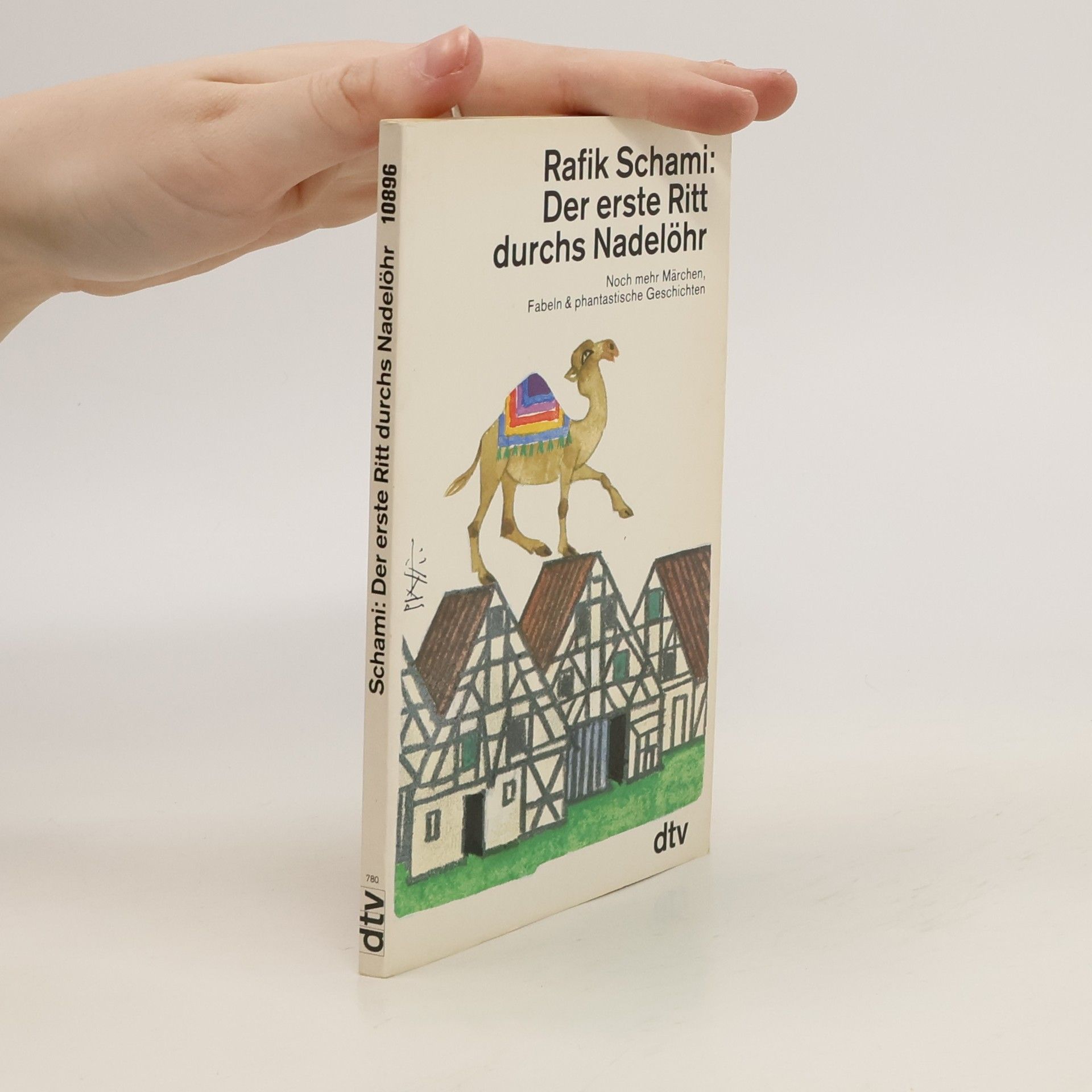 Rafik Schami Der erste Ritt durchs Nadelöhr