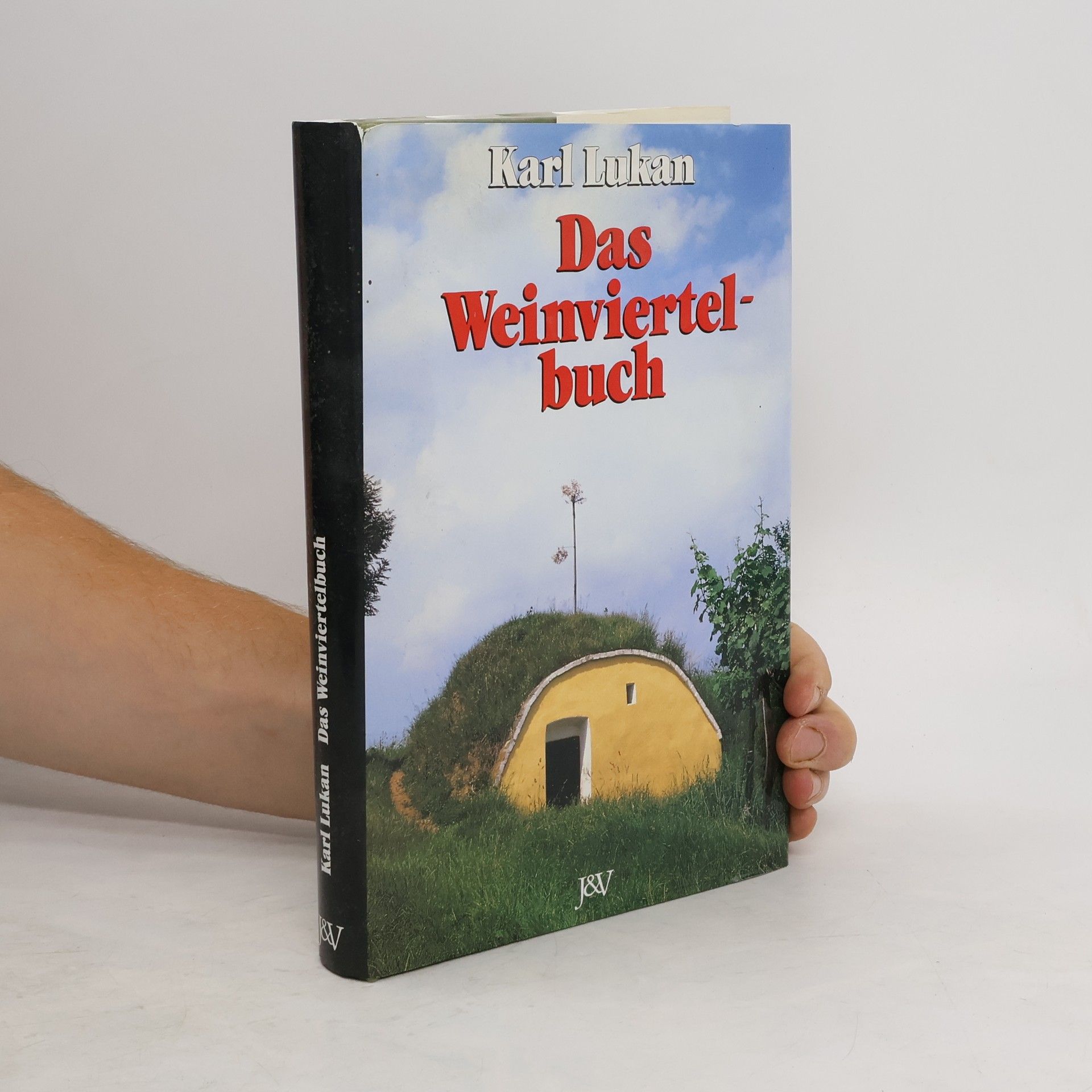 Karl Lukan Das Weinviertelbuch