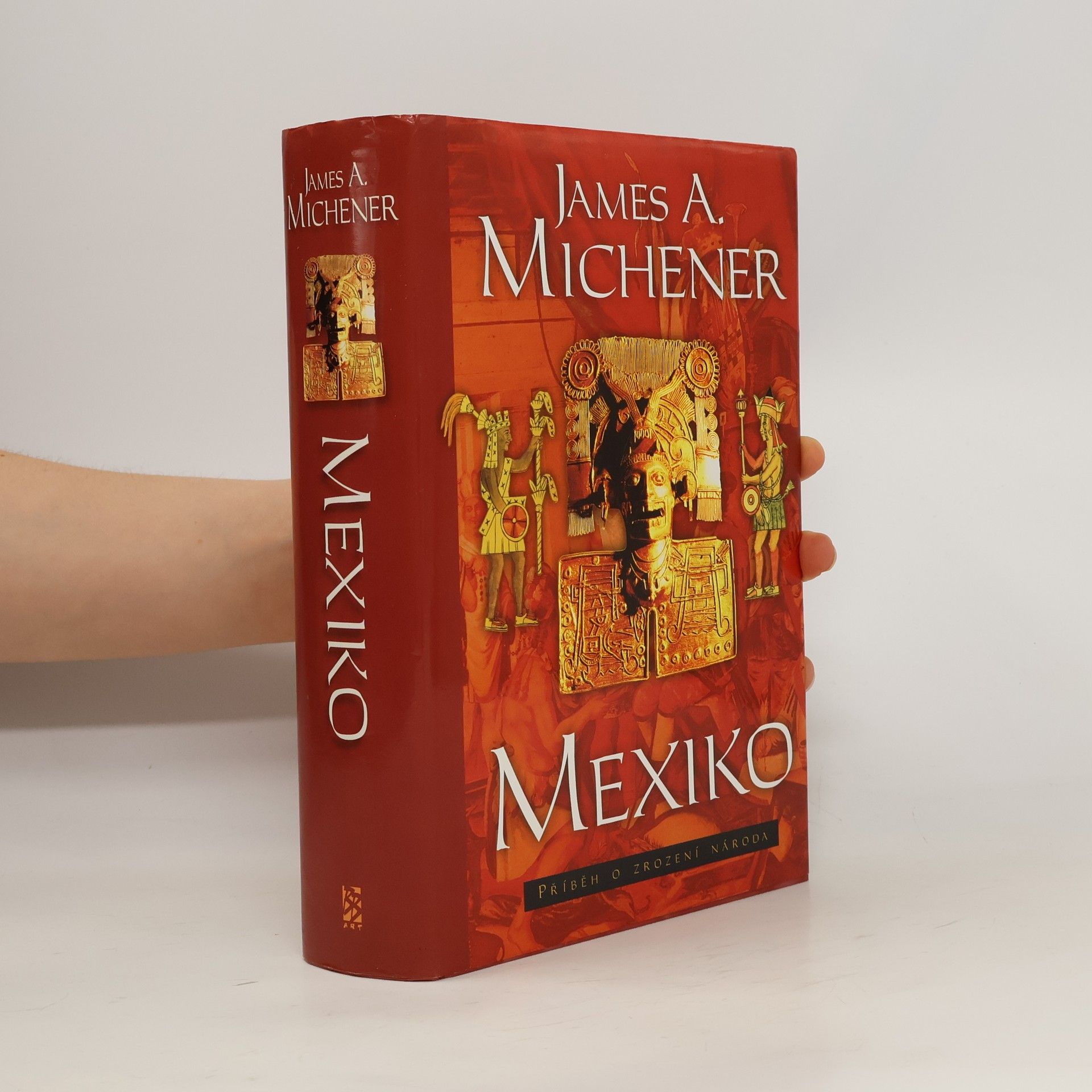 James A. Michener Mexiko. Příběh o zrození národa