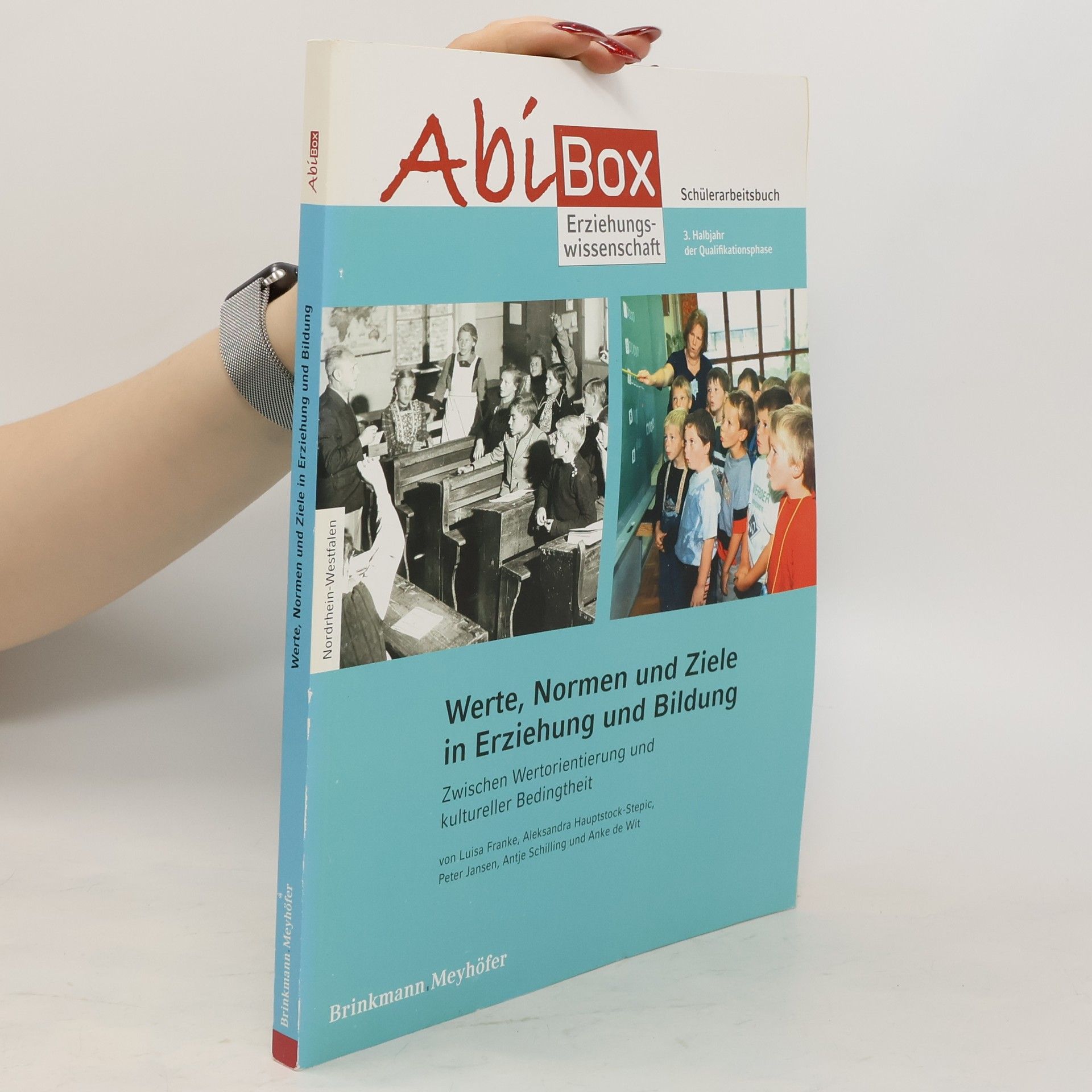 Autorenkollektiv Werte, Normen und Ziele in Erziehung und Bildung