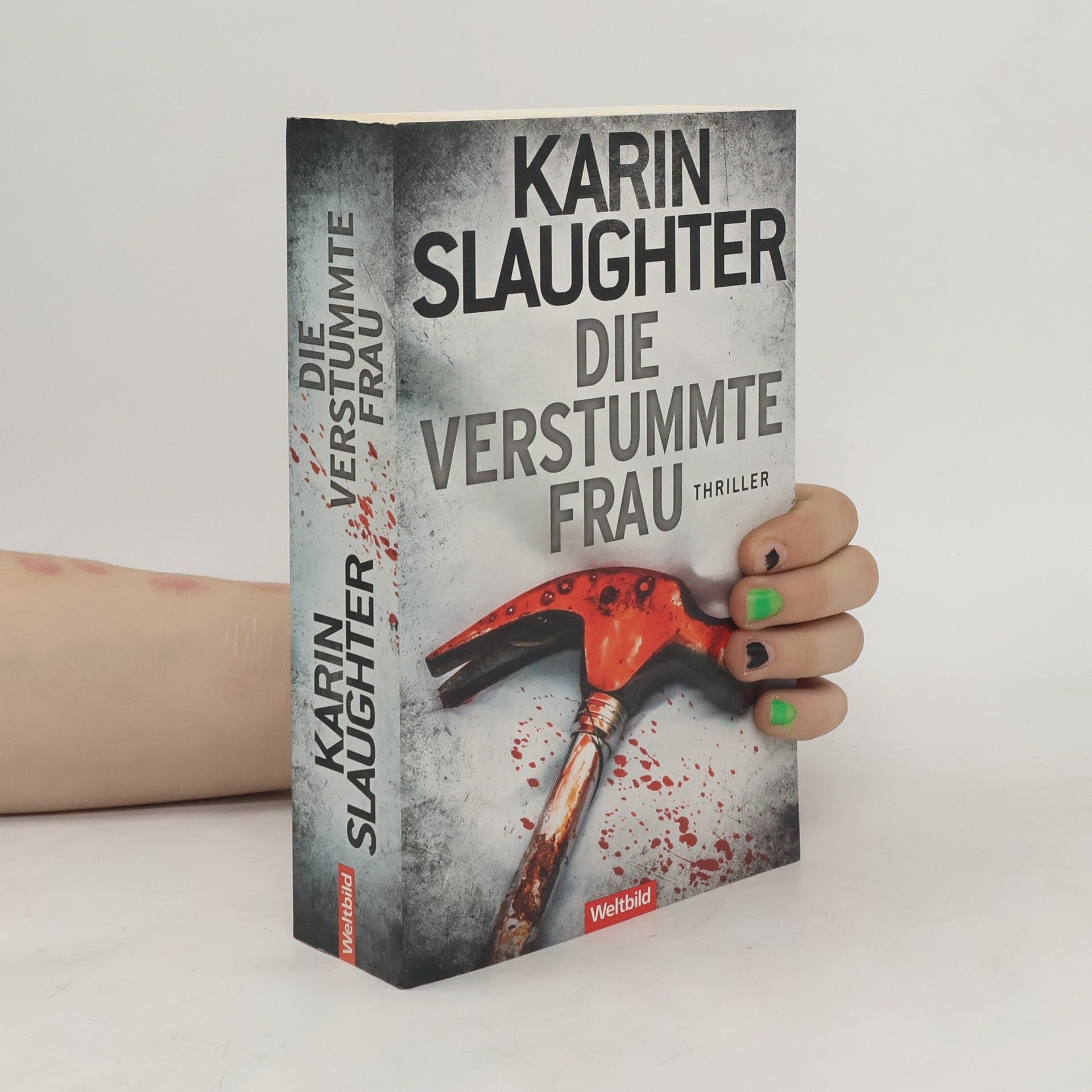 Karin Slaughter Die verstummte Frau