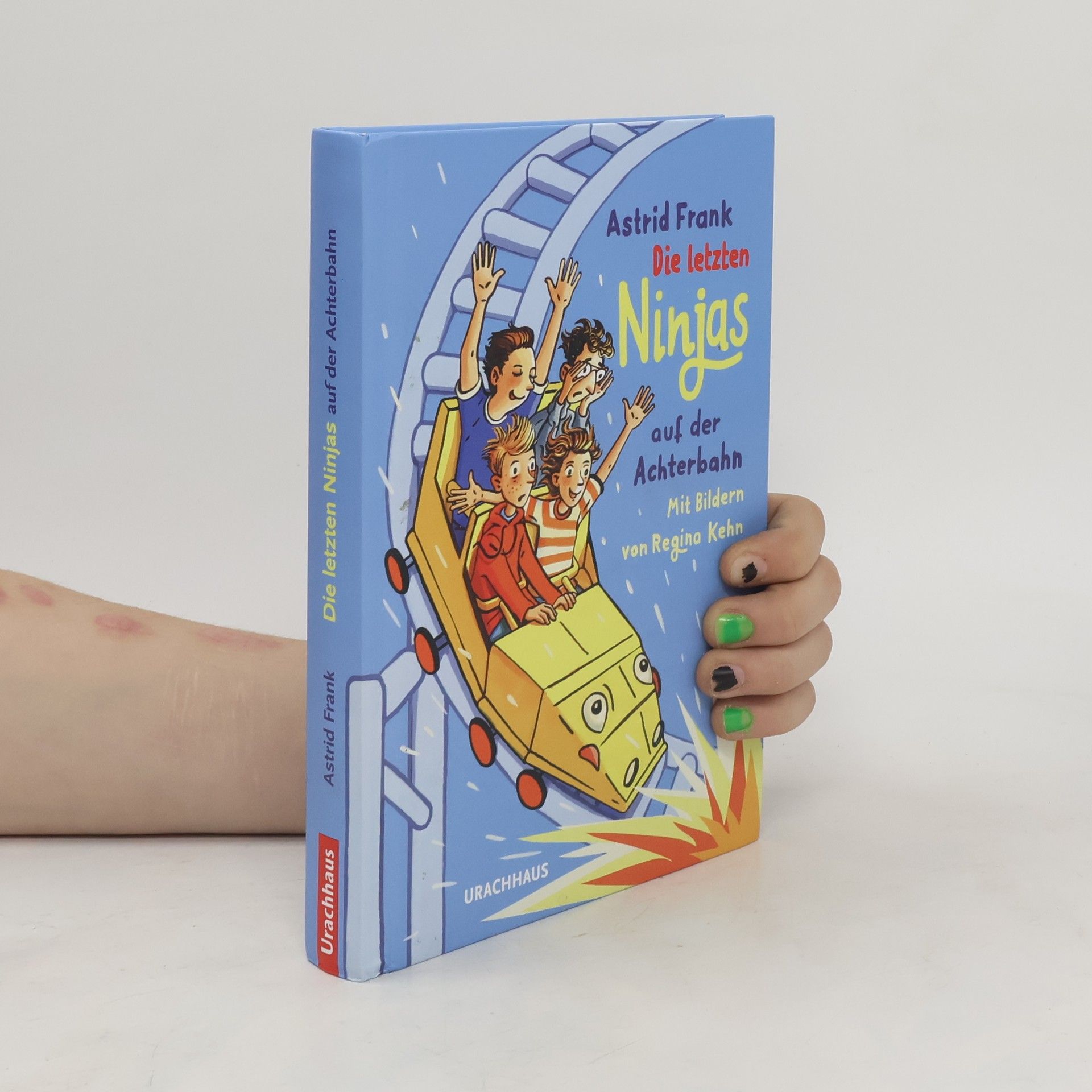 Astrid Frank Die letzten Ninjas auf der Achterbahn