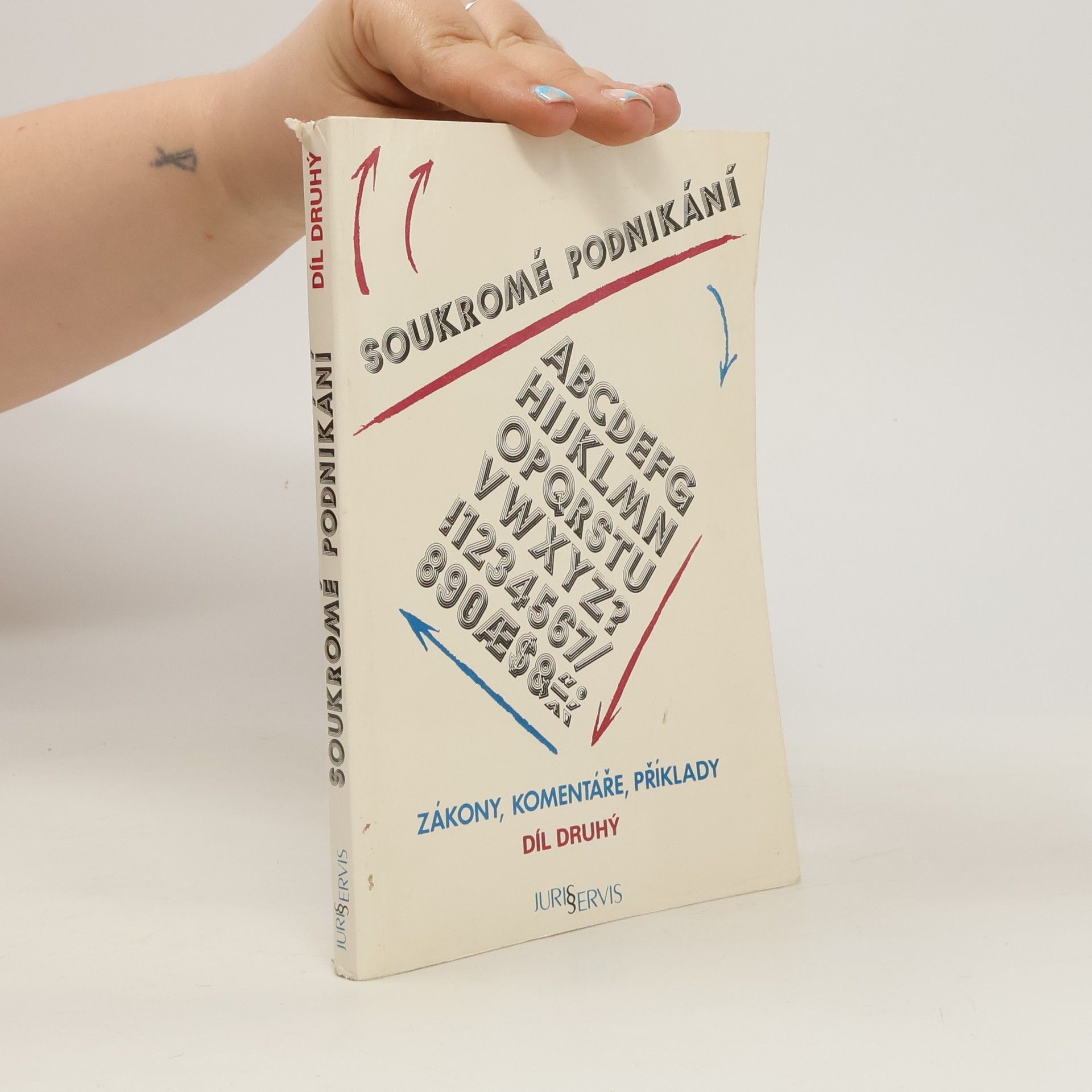 Collectif d'auteurs Soukromé podnikání II : zákony, komentáře, příklady