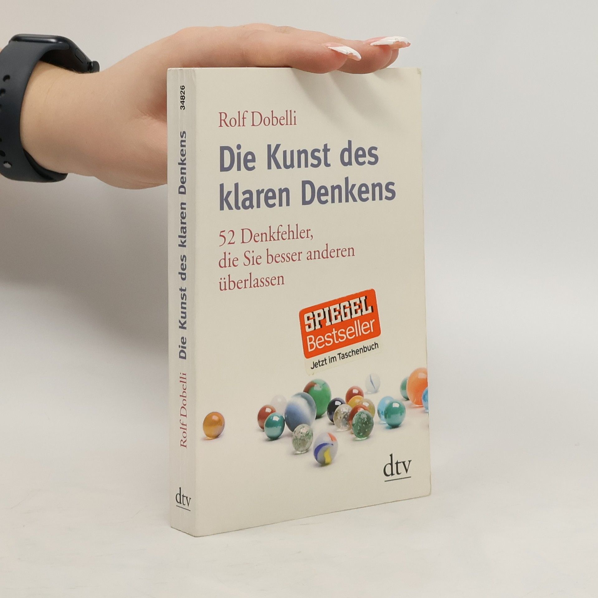 Rolf Dobelli Die Kunst des klaren Denkens