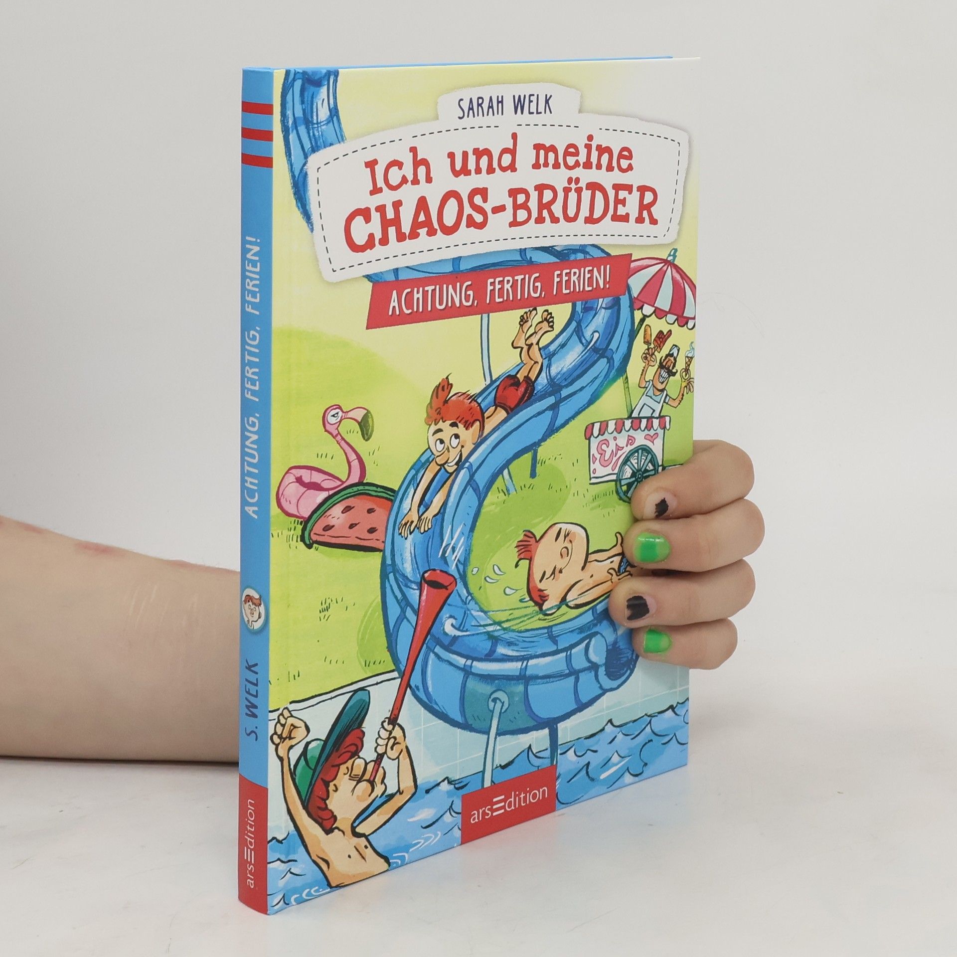 Sarah Welk Ich und meine Chaos-Brüder - Achtung, fertig, Ferien! (Ich und meine Chaos-Brüder 4)
