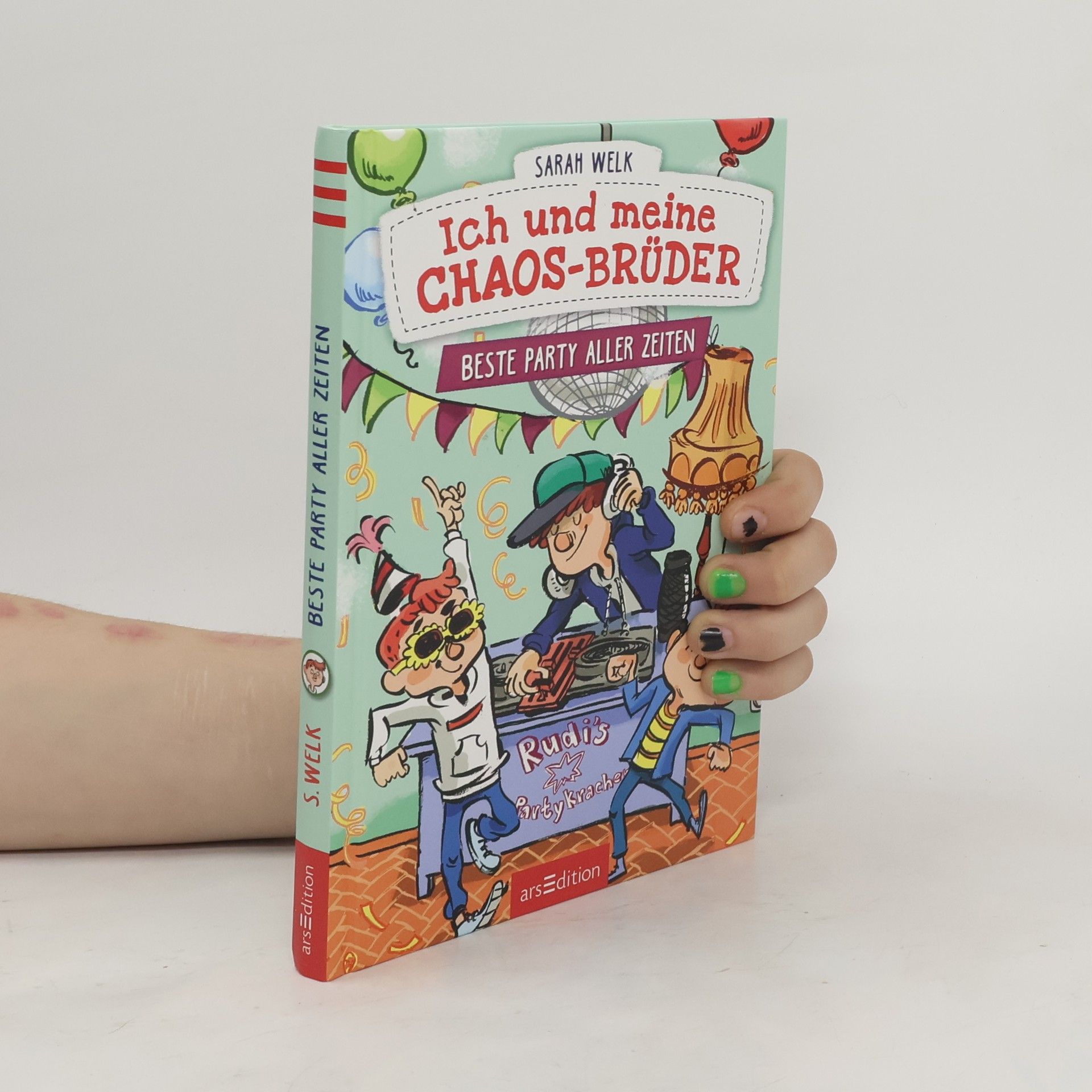 Sarah Welk Ich und meine Chaos-Brüder - Beste Party aller Zeiten (Ich und meine Chaos-Brüder 3)