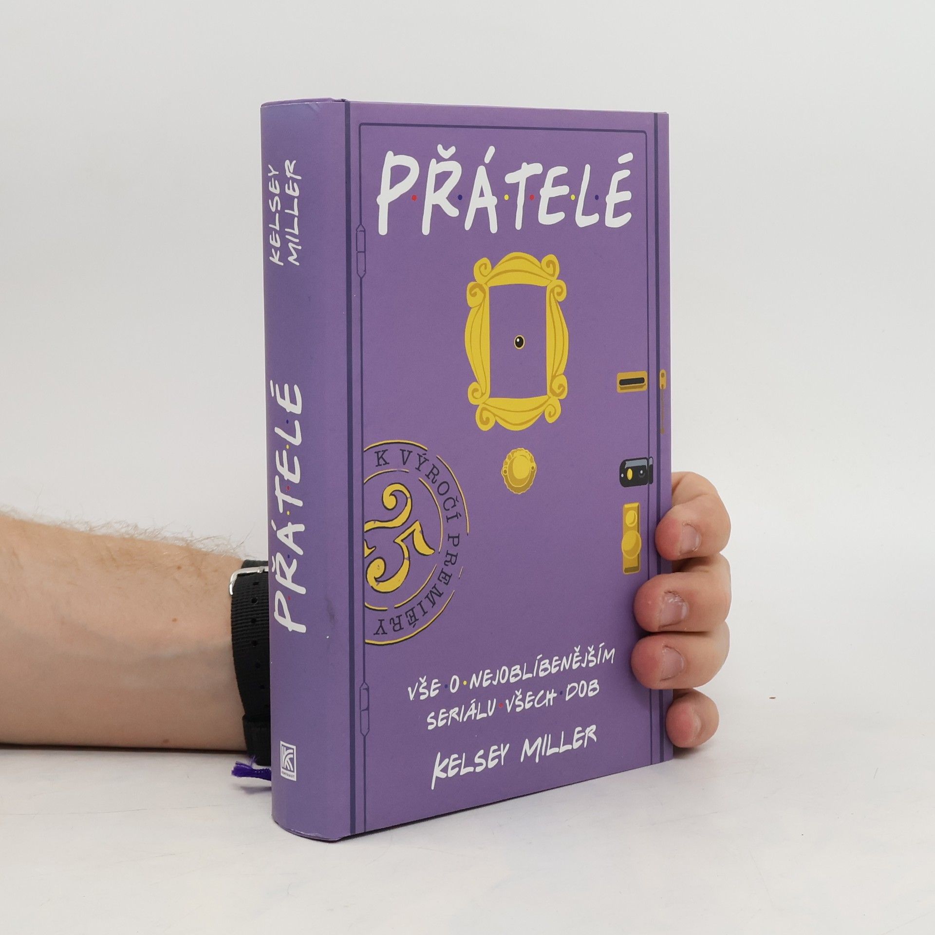 Kelsey Miller Přátelé. Vše o nejoblíbenějším seriálu všech dob