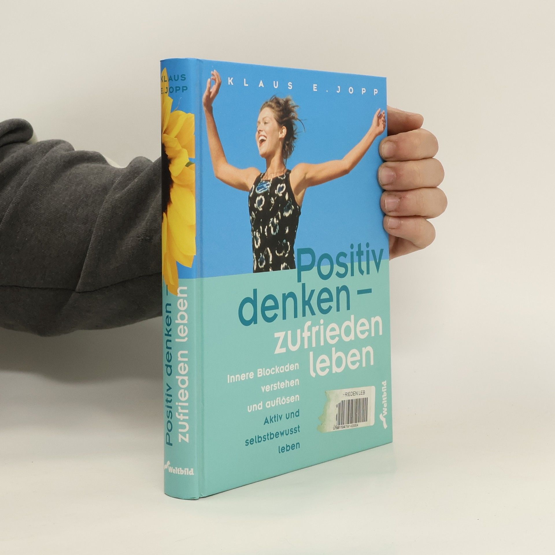 Klaus E. Jopp Positiv denken - zufrieden leben