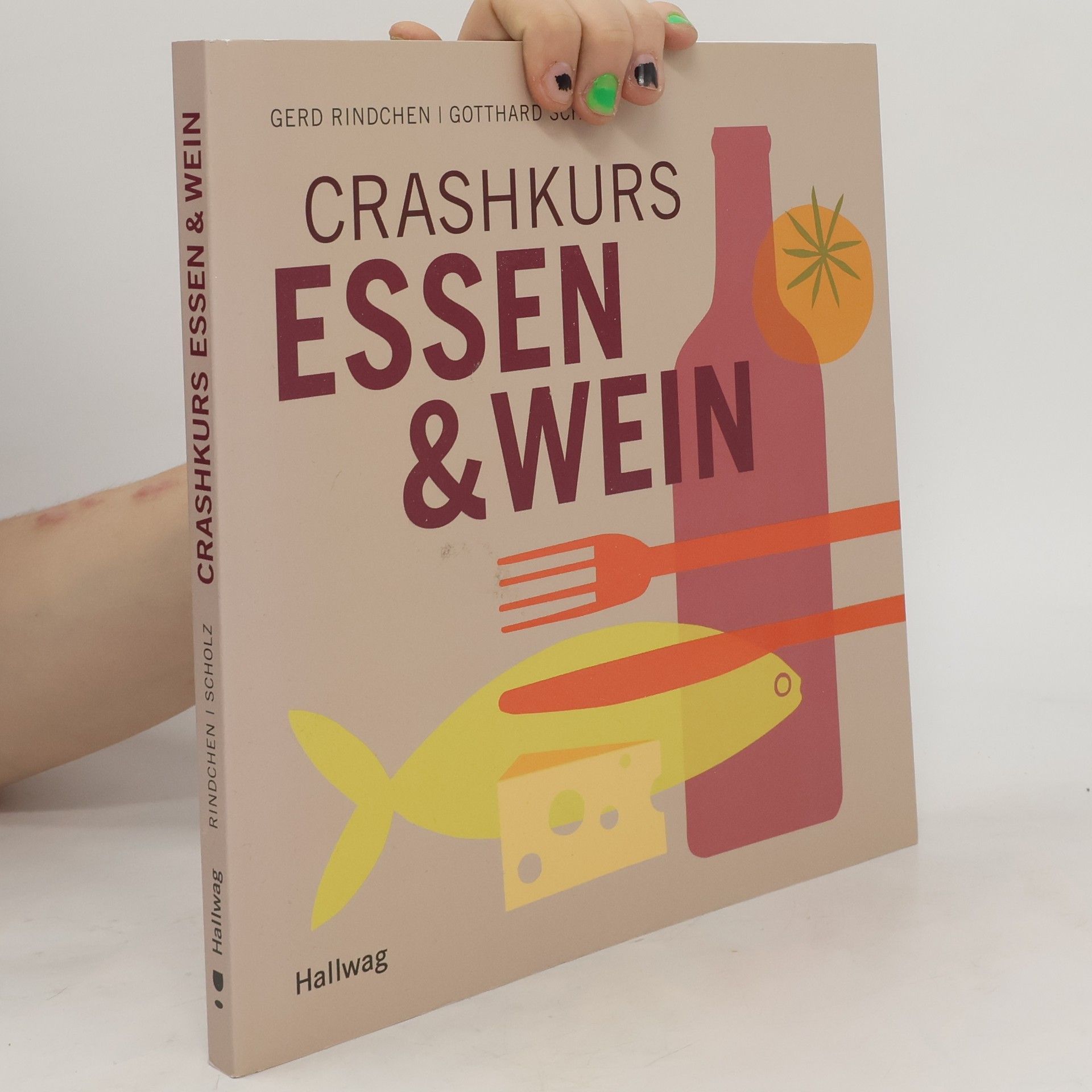 Gerd Rindchen Crashkurs Essen und Wein