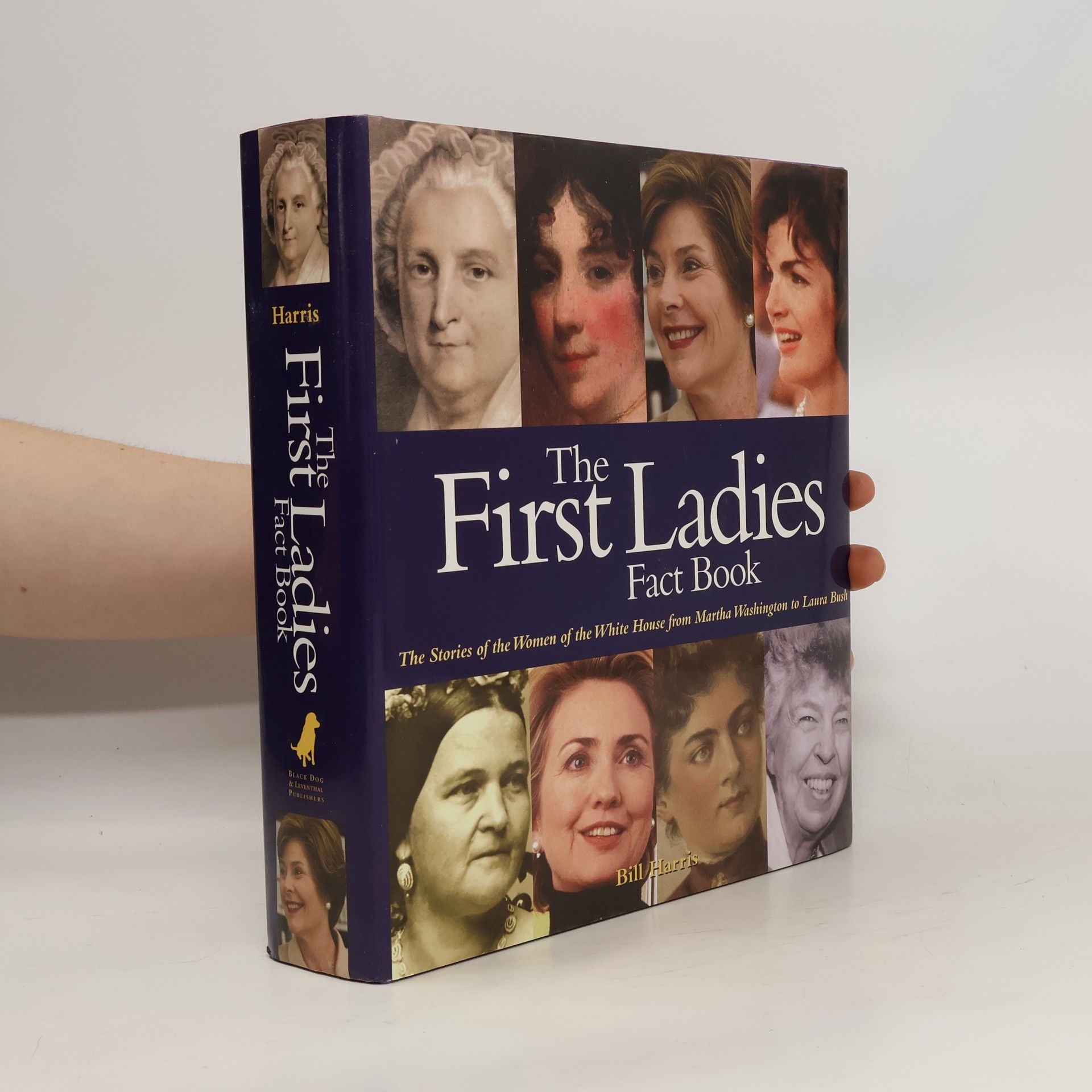 Bill Harris The First Ladies Fact Book