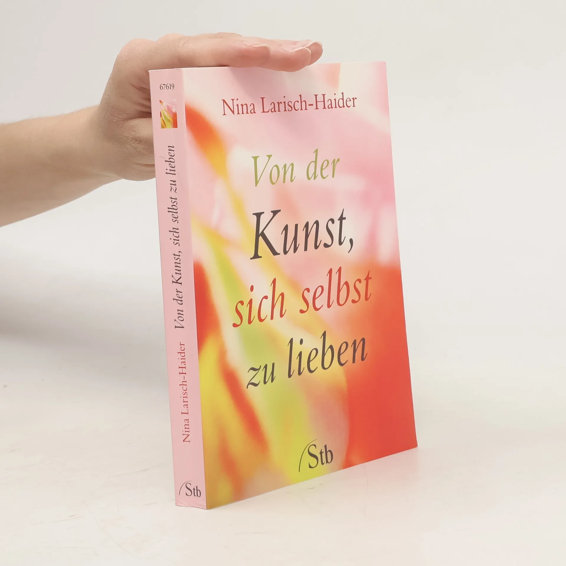 Von der Kunst, sich selbst zu lieben | Buch | Paperback | Nina Larisch-Haider