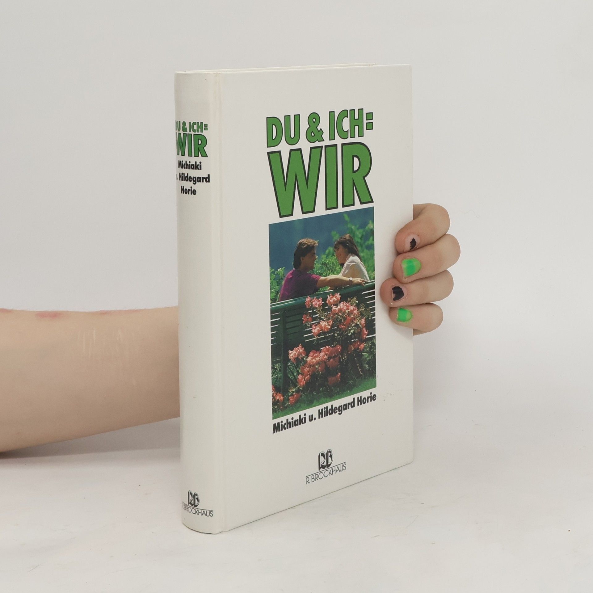Michiaki Horie Du & ich= wir oder: der verborgene Schatz