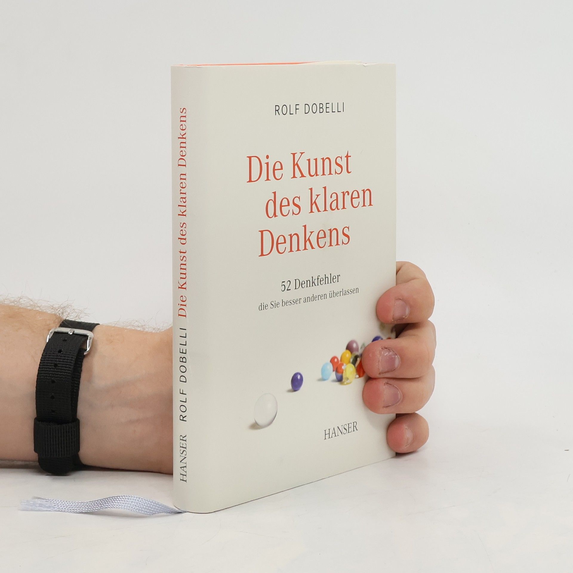 Rolf Dobelli Die Kunst des klaren Denkens