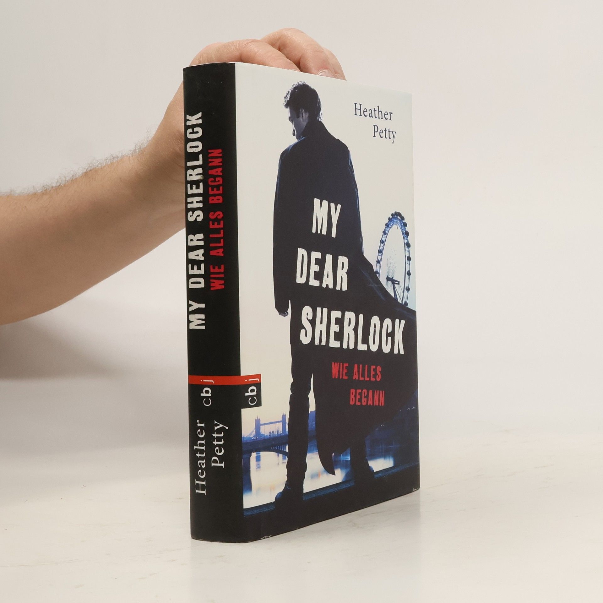 Heather Petty My Dear Sherlock - wie alles begann